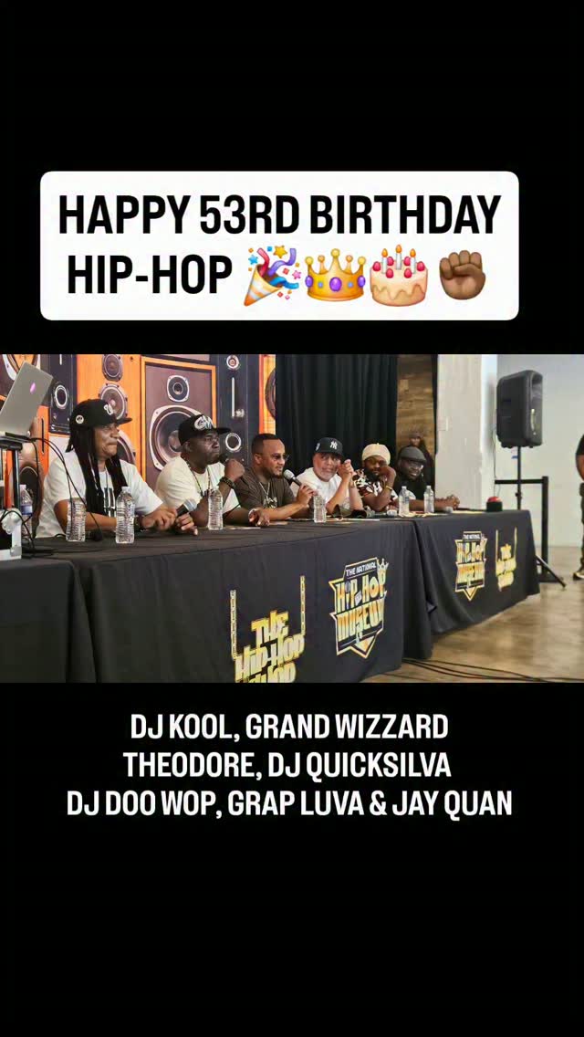 🎉Happy 53rd Birthday to Hip-Hop with this amazing panel of legends at The Flavor Summit powered by The NationalHip-HopMuseum @legendarydjkooldc @therealgrandwizzardtheodore @djquicksilva @djdoowop @inihiphop @jayquan.hiphop.historian
