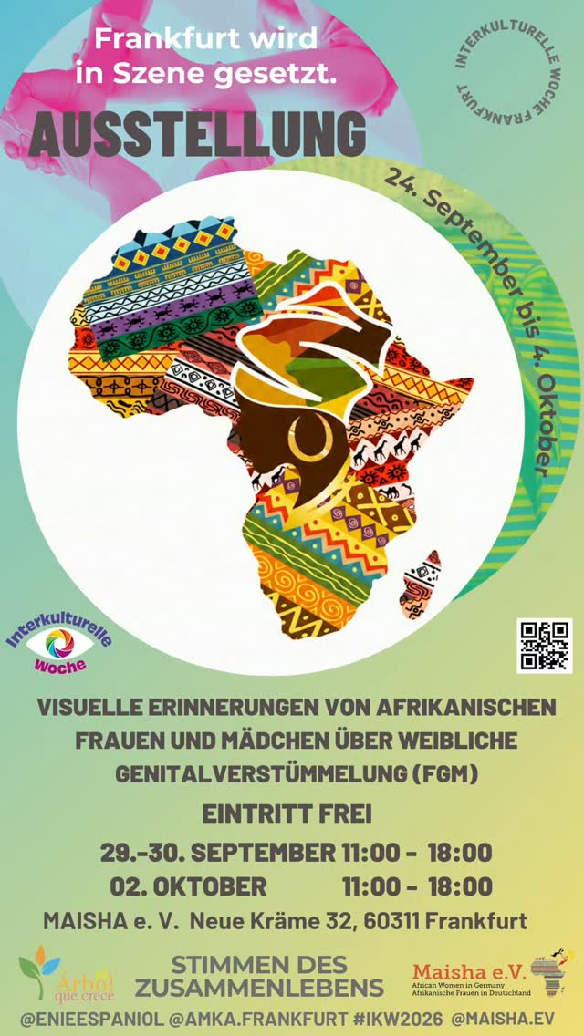 Herzliche Einladung zu unserer Ausstellung bei Maisha e.V. 💜
Am 29., 30. September und am 2. Oktober findet statt: Austellung bei Maisha e.V. im Rahmen der Interkulturellewoche 2026
„Visuelle Erinnerungen von afrikanischen Frauen und Mädchen über weibliche Genitalverstümmelung (FGM)“
🗓️ 29.–30. September: 11:00–18:00 Uhr
🗓️ 2. Oktober: 11:00–18:00 Uhr
📍 Maisha e.V., Neue Kräme 32, 60311 Frankfurt
🎟️ Eintritt frei
Wir laden euch herzlich ein, vorbeizukommen und die Ausstellung zu besuchen. 💜
