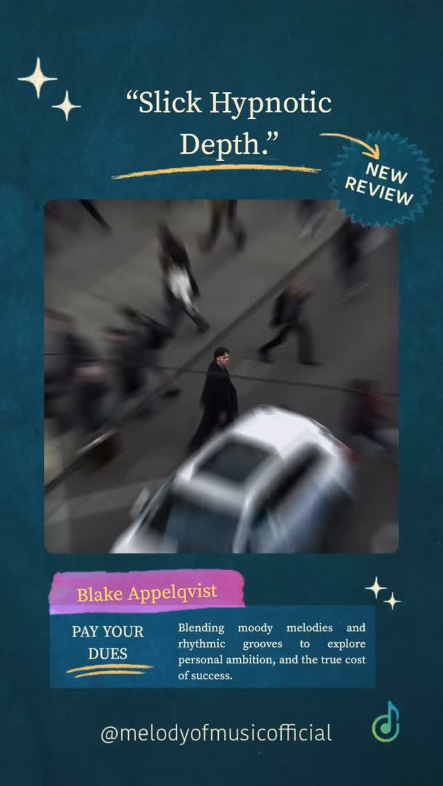 @blakeappelqvist delivers a sleek, atmospheric pop track in PAY YOUR DUES, blending moody melodies and rhythmic grooves to explore life’s inevitable trade offs, personal ambition, and the true cost of success.
#melodyofmusic #songreview #blakeappelqvist #payyourdues #pop