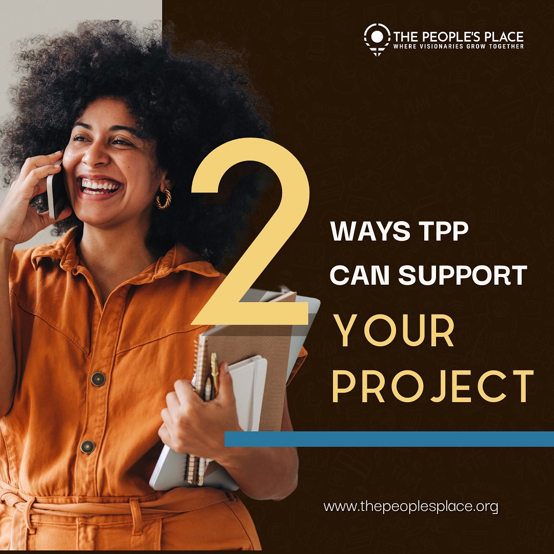 Building something meaningful takes time and dedication, and we’re here to make it easier.
Through fiscal sponsorship, we provide necessary and adaptive infrastructure for project-based groups and emerging organizations to access administrative, backbone and incubation support that will improve their effectiveness and increase their impact, all without the need for a 501c3 status! For social change and mission-driven entrepreneurs, fiscal sponsorship can give you the time you need to make an informed decision about the best business model and incorporation status that fits your mission.
You won’t be at this alone! Our Growth Center is designed to offer personalized training and expert guidance for projects and businesses at any stage of development.
Whether you’re just getting started or scaling to new heights, we’re here to ensure you have the knowledge and resources to succeed. Begin your journey today at The People’s Place!