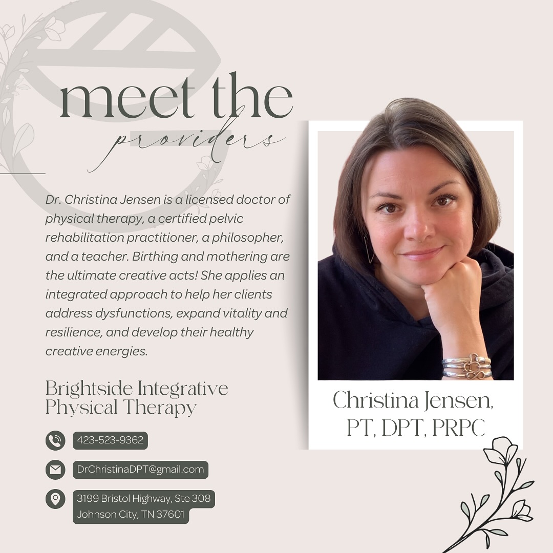 Looking for a holistic approach to pelvic health?
Dr. Christina Jensen is a licensed doctor of physical therapy, a certified pelvic rehabilitation practitioner, a philosopher, and a teacher. She believes that birthing and mothering are powerful creative acts.
Dr. Jensen offers an integrated approach to address dysfunctions, enhance vitality, and support your overall well-being. Her holistic approach combines clinical experience and scientific reasoning with traditional wisdom, energetic awareness, gentle bodywork, guided somatic practices, and authentic respect for you and your story.
Find out more about Dr. Christina @drchristinadpt at:
📞 423.523.9362
📧 DrChristinaDPT@gmail.com
💻 www.feelthebrightside.com
#DrChristinaJensen #pelvichealth #physicaltherapy #womenshealth #holistichealth #birth #motherhood