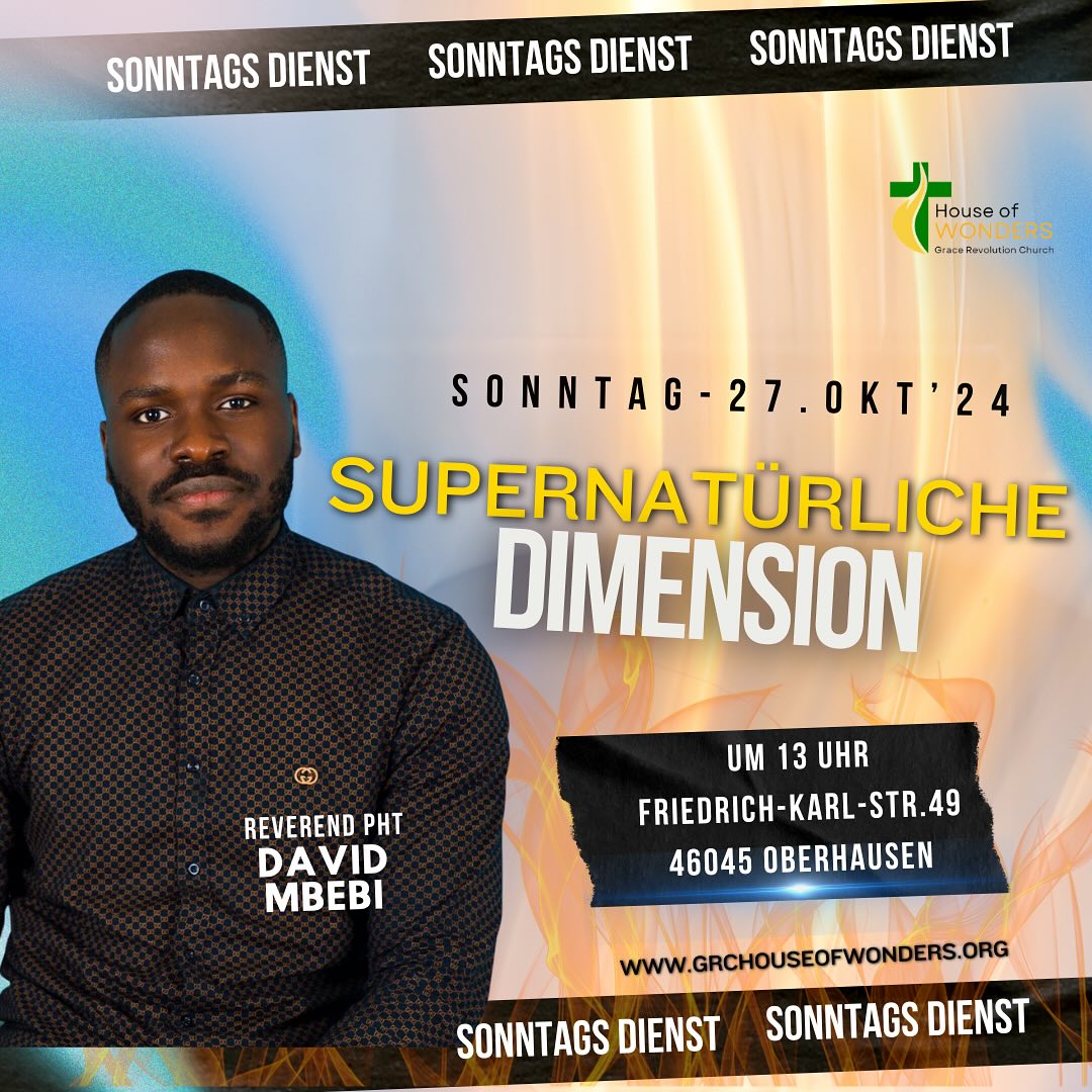 SUPERNATÜRLICHE DIMENSION🔥‼️
MORGEN UM 13 UHR‼️🔥
🚨ANMELDUNGSPFLICHT GILT FÜR JEDEN‼️
⭕️JETZT KOSTENLOS ANMELDEN https://www.grchouseofwonders.org/event-details/supernaturliche-dimension
🛑DU HAST KRANKHEITEN ODER SCHMERZEN, DANN DIES BEIM ANMELDEFORMULAR ANGEBEN, DAMIT FÜR DICH GEBETET WERDEN KANN‼️
🛑RICHTLINIE DER GRC BEI DER ANMELDUNG SORGFÄLTIG DURCHLESEN!
