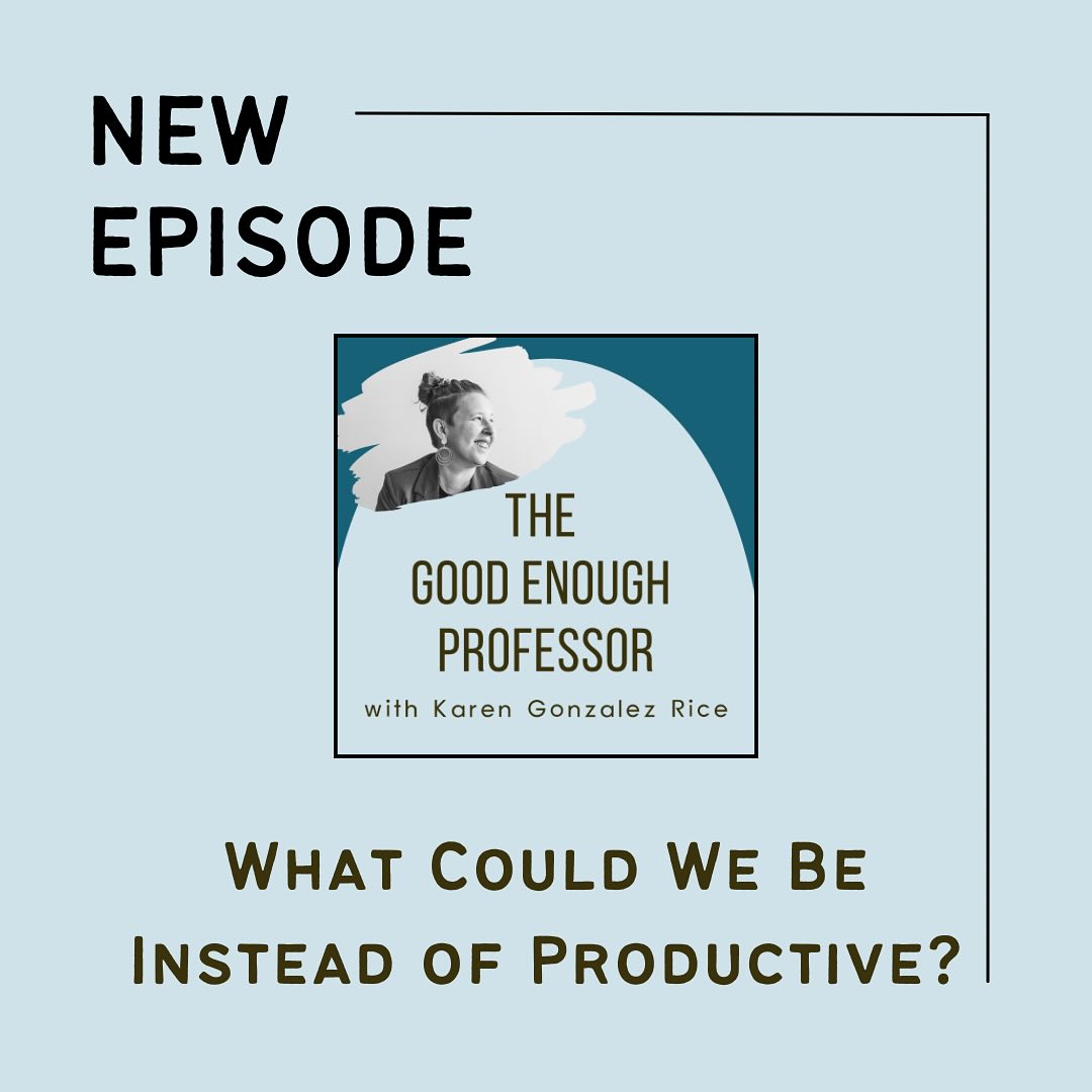 New on the podcast! What might be possible if we let go of productivity as a goal?