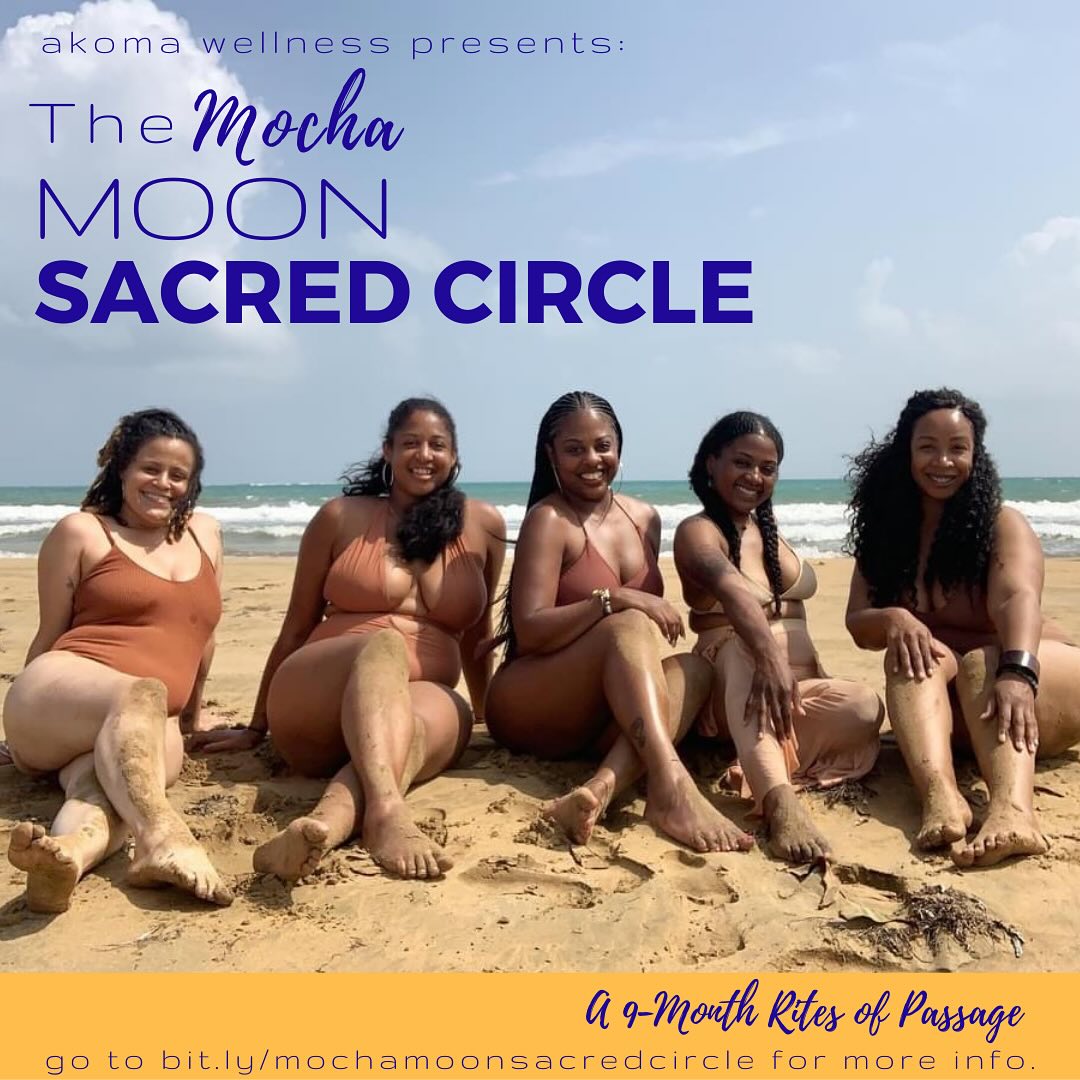 are you looking for...
- a safe space to be supported as you dedicate time to your personal development and explore the parts of yourself that have been holding you back from living the life you truly desire?
- a deeper understanding of the lunar cycle
and the mysteries of the feminine arts?
- spiritual guidance for living a more abundant life?
- practical tools and holistic wellness practices to assist you in aligning with your soul and deepening your intuition?
- genuine sisterhood and accountability?
then it’s time to embark on a journey to re-member and give birth to the under-nurtured parts of yourself and finally step into your full power.
- - - - -
the mocha moon sacred circle is a 9-month rites of passage that provides an opportunity to experience sacred sisterhood and to explore deeper levels of your own womanhood.
the curriculum includes:
- 9 rebirth principles
- weekly moon astrology reports
- weekly lunar exercises
- monthly affirmations
- a goddess of the month exploration
- 2 monthly virtual group calls
- monthly 1-on-1 virtual soul sessions
- individual and group divination
- in-person graduation ceremony and retreat invitation
the 8th cohort of the mmsc begins january 2025. see the link in our bio for more information and to begin the application process. we would love for you to join us. 🌓