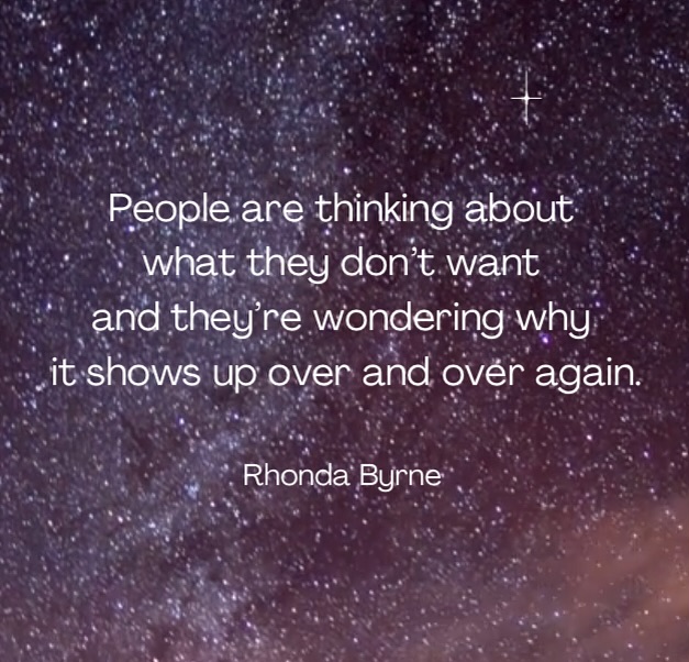 Speak and Think about what you do want. When you find yourself thinking of what you don’t want, flip it to what you do want.
You may be surprised how often you say what you don’t want rather than what you do want.
For example.
There is roadwork everywhere at the moment, the traffic is going to be awful.
FLIP IT. The traffic is going to flow today and I will arrive on time.
I don’t think I will be able to get an appointment with my Osteopath this week, it’s too late to book.
FLIP IT. When I call the Osteopath today, the perfect appointment time will be available for me
#lawofattraction #flipit #yourthoughts #whatdoyouwant #dontwantepidemic #rhondabyrne #thesecret #yourwords