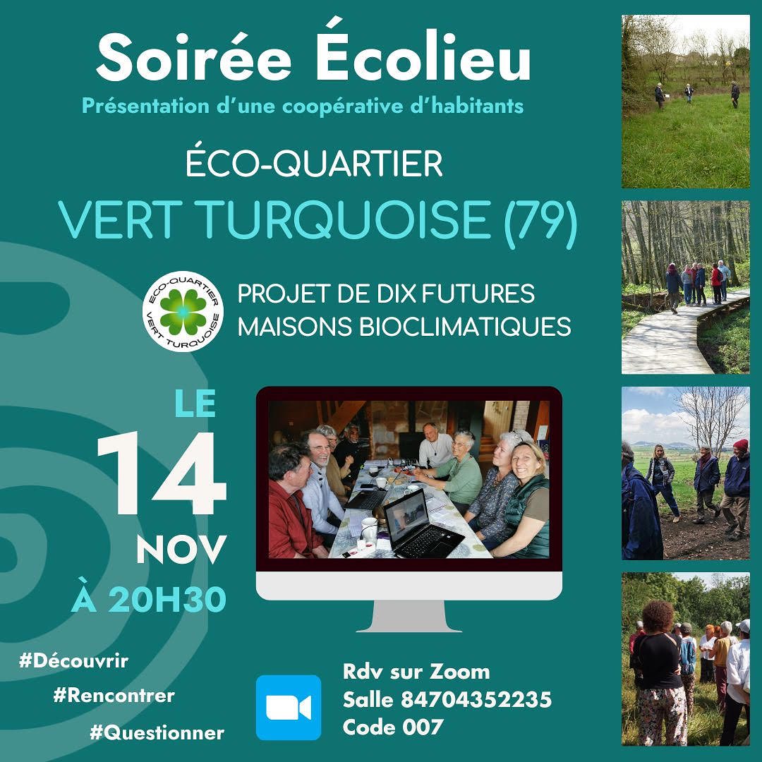 Cette semaine, c’est la reprise de nos Soirées Ecolieux 🤩
Venez rencontrer le projet de coopérative d’habitants Ecoquartier Vert-Turquoise dans le 79.
Situé à Ardin dans les Deux-Sèvres (79), cet écoquartier se construit autour de valeur telles que l’écologie, le partage, l’autonomie, la mutualisation, l’ouverture au monde, l’entraide, la joie et la coopération.
Vous vous reconnaissez ?
Alors rendez-vous le jeudi 14 novembre à 20h30 sur zoom, où l’association Les Pas-Sages présentera le projet de l’Écoquartier Vert turquoise.
Vous pourrez y découvrir :
✨le projet
✨les membres du collectifs,
✨l’esquisse définitive avec le terrain, ✨l’emplacement des maisons et des espaces communs,
✨le fonctionnement de la SAS coopérative
etc.
... et vous pourrez aussi poser toutes vos questions.
Tu connais quelqu’un.e dans cette région qui aimerait bien vivre en habitat participatif ?
Pense à tagger cette personne ou à partager ce post 😃
Rendez-vous jeudi soir à partir de 20h30!