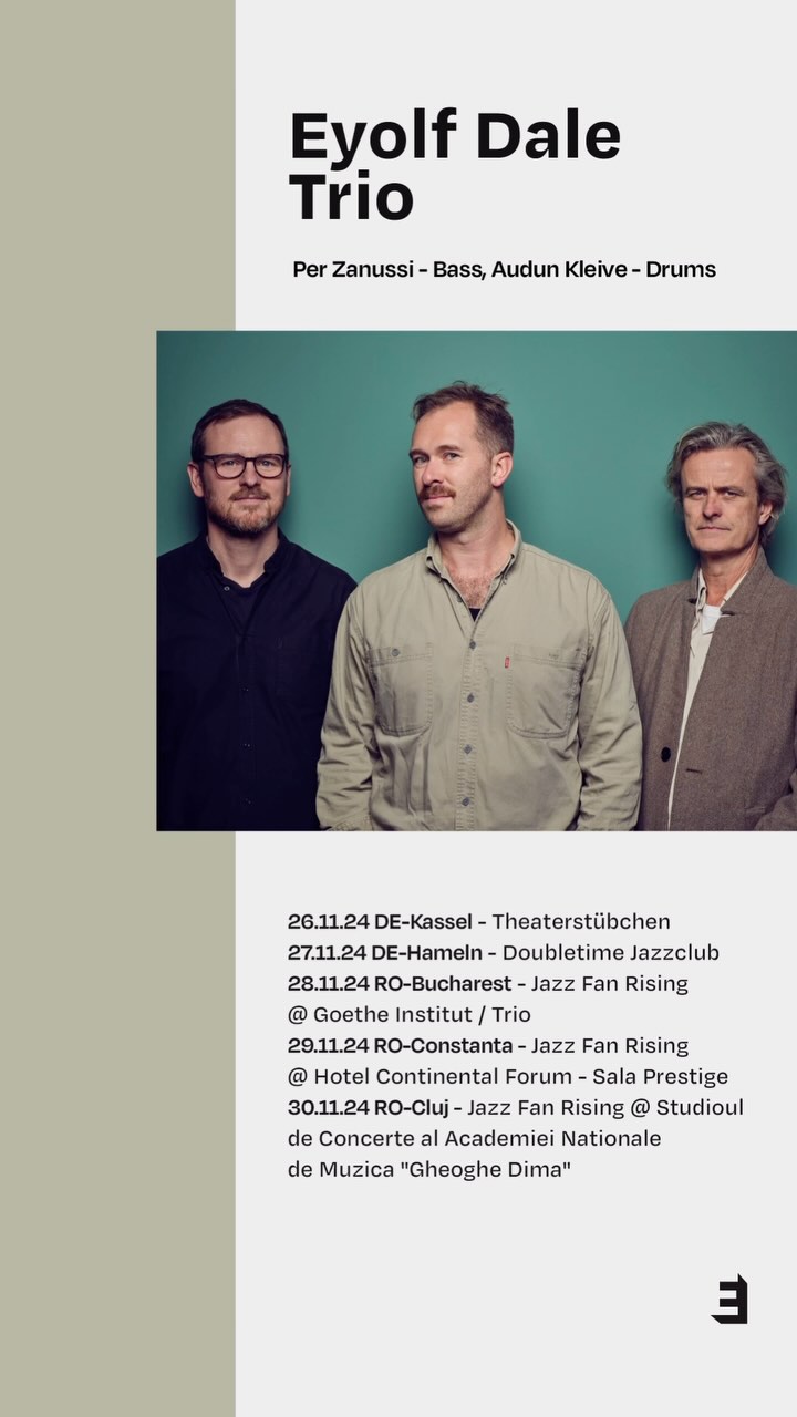 TOUR ALERT!
26.11 Theaterstübchen, Kassel
27.11 DoubleTime jazzclub, Hameln
28.11 Jazz Fan Rising, Goethe Institute, Bucharest (SOLD OUT)
29.11 Jazz Fan Rising, Hotel Continental, Sala Prestige, Constanta
30.11 Jazz Fan Rising, Studioul de Concerte al Acedemiei Nationale de Muzica ‘Gheoghe Dima’ Cluj
Will be amazing to revisit the fantastic venues in Kassel and Hameln, and to meet new audiences in Romania!
#eyolfdaletrio #theaterstübchen
