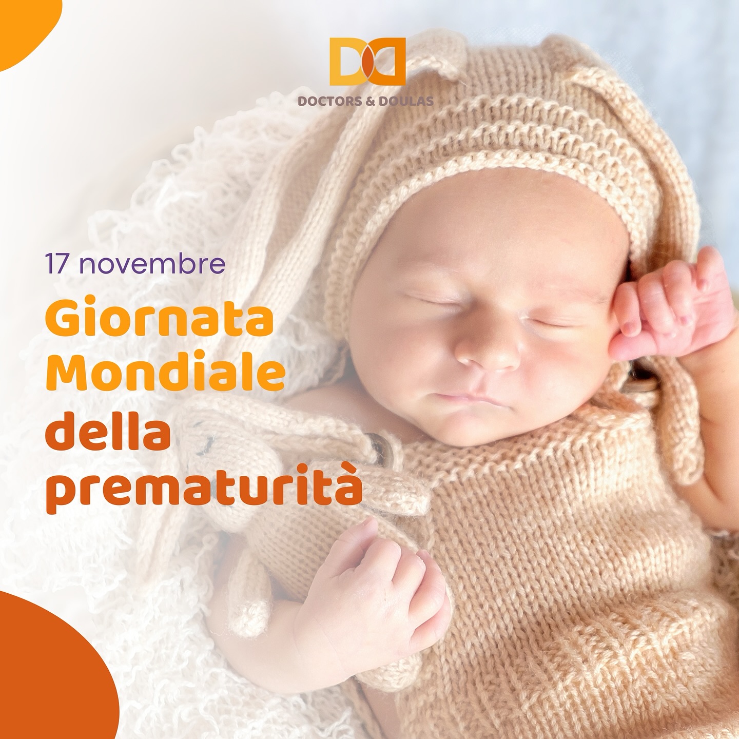 🍼 17 Novembre - Giornata Mondiale della Prematurità 🍼
Oggi accendiamo una luce su tutti i piccoli guerrieri che arrivano al mondo prima del tempo, sulle loro famiglie e sui medici e infermieri che li supportano ogni giorno. 💜
👶 La prematurità riguarda ogni anno circa 1 bambino su 10 a livello globale, e ognuno di loro ha una storia di forza e resilienza unica.
In questa giornata, ricordiamo l’importanza delle cure specializzate, della ricerca e del sostegno alle famiglie per offrire a questi piccoli il miglior inizio possibile nella vita.
💬 Condividi con noi il tuo pensiero o una storia che ti ha toccato il cuore. Insieme possiamo sensibilizzare e fare la differenza.
#GiornataMondialeDellaPrematurità #DoctorsAndDoulas #Prematurità #PiccoliGuerrieri #CuraNeonatale #SostegnoFamiglie