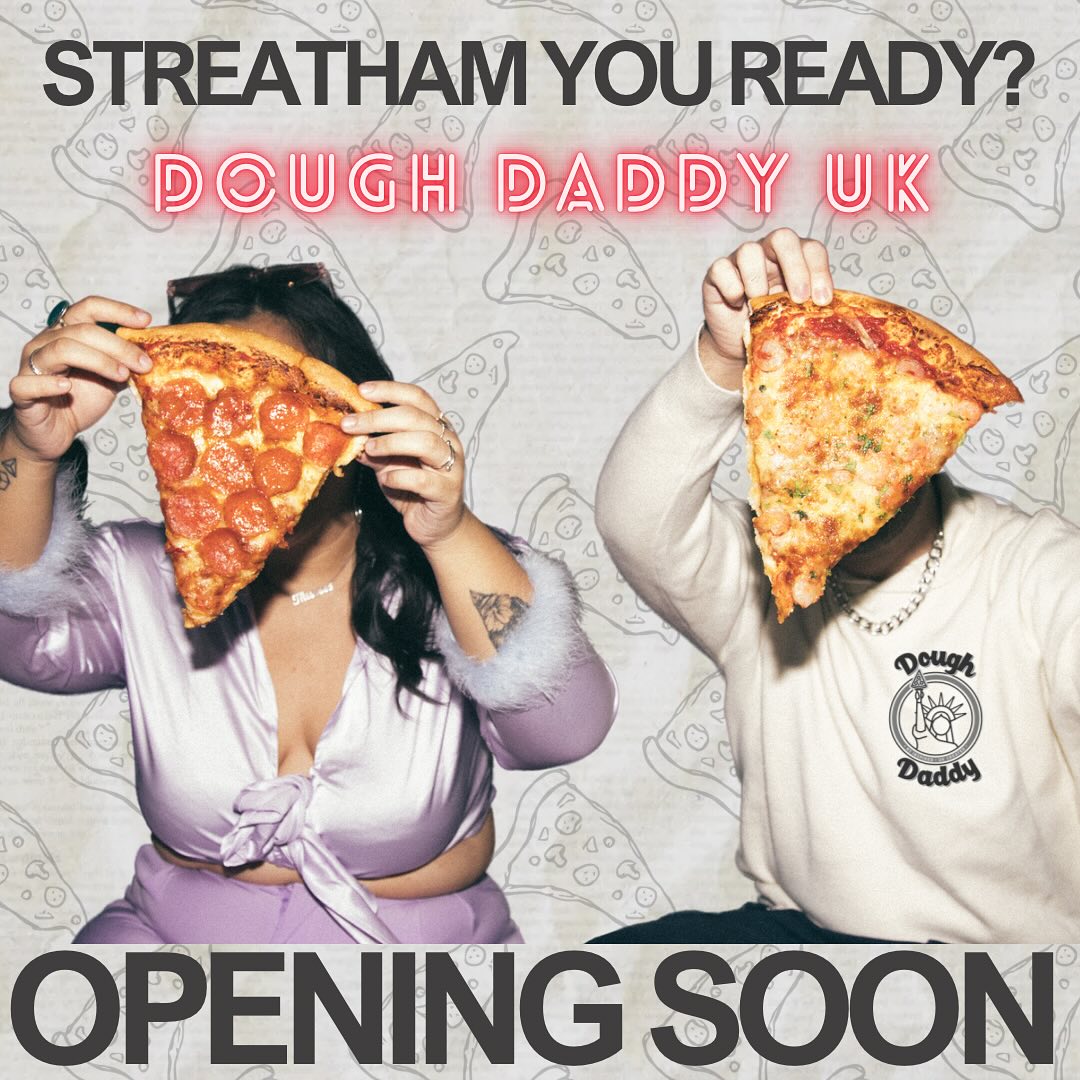 **Exciting News!**
We are thrilled to announce the upcoming opening of Dough Daddy UK, your new go-to destination for NY style Pizza!
Stay tuned for our grand opening date and special offers. We can’t wait to serve you soon!
Streatham are you ready?
#pizza #londonfood #Streatham #StreathamLondon#StreathamLife #StreathamEats #StreathamCommunity #LoveStreatham #StreathamVibes #StreathamLocal #StreathamLove