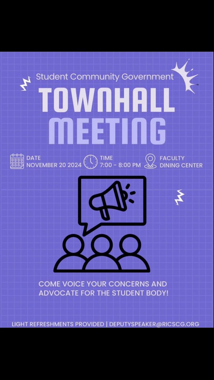 "Join us at the Student Community Government Townhall Meeting 📢
📅 Date: November 20, 2024
⏰ Time: 7:00 - 8:00 PM
📍 Location: Faculty Dining Center
🗣️ Come voice your concerns and advocate for the student body! Light refreshments provided. For questions, email deputyspeaker@ricscg.org.
#scg#ric#studentlife