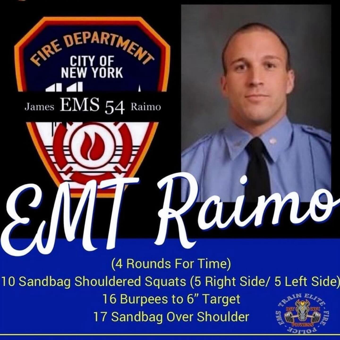 🟣Raimo🟣
Tomorrow will be 3 years…. we lost a dear member not only to our FDNY family, but a friend of ours and the key piece of the hearts of the Raimo family. Tonight IGY6 owners Chris and Christine were invited by James’s cousin Taylor to throwdown with her and her community…Tonight we honor FDNY EMT Jimmy Raimo. May his spirit forever live in the memories of the lives he touched. Rest Easy, Brother.
4 Rounds- One round for each year of service. Our rep scheme of 10/16/17, the date of his appointment to the greatest Fire Department in the United States. Rest Easy Brother, we got it from here.
#mentalhealth #mentalhealthawareness #NextRung #Greenmonday #fdny #fdnyems #thebest #fitnessforlife #firefighterfitness #firefighters #volunteerfirefighter #crossfit #hiit #rushthebus #firefighterowned #inmemoriam #heroworkout #workoutoftheday #igy6 #igotyour6nyc #fitforduty #neverforget