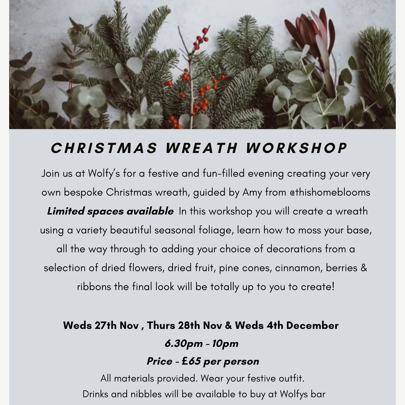 This week is sold out but still space for next Wednesday’s wreath making masterclass @wolfysbar 🎄❤️