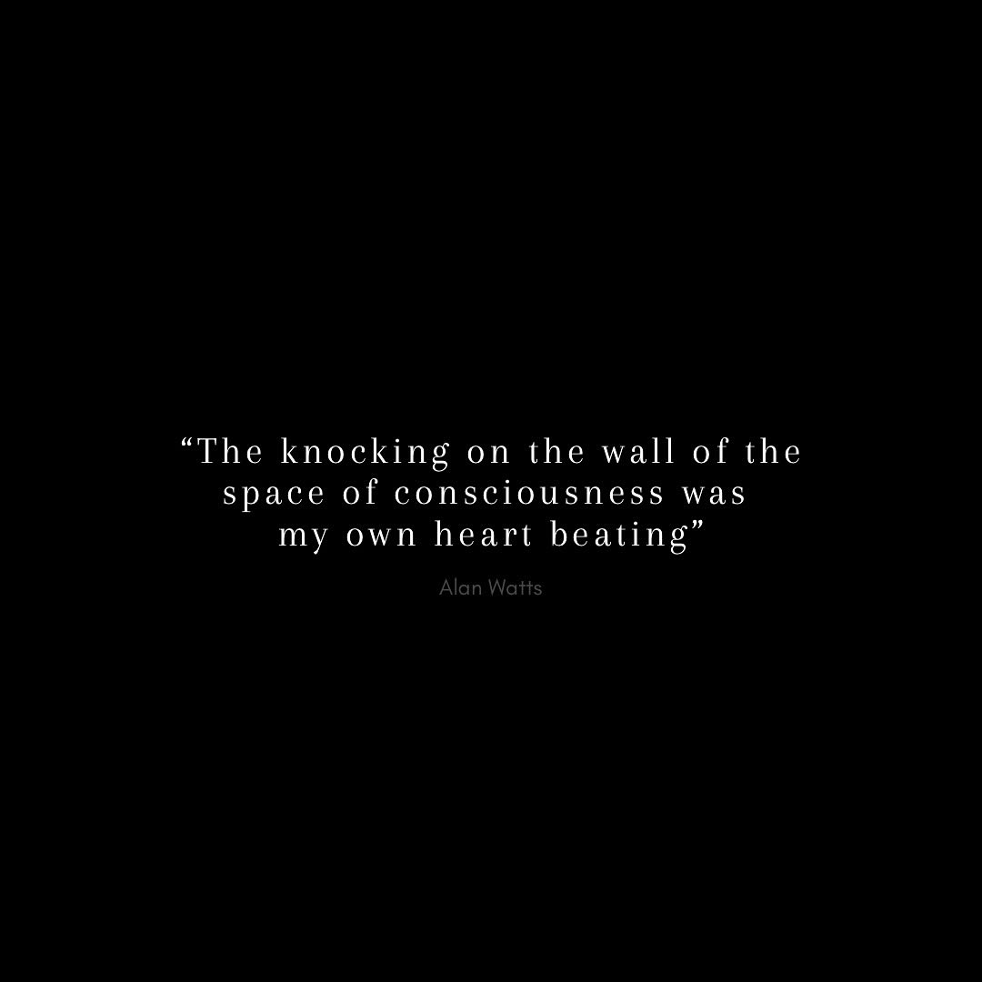 All time favorite.
“The knocking on the wall of the space of consciousness was my own heart beating” - Alan Watts
.
.
.
.
#alanwatts#alanwattsquotes#spiritualgrowth#spiritualawakenings#consciousness#innerfreedom#thetruth#therealyou#onenesssstudio#alanwattsphilosophy
