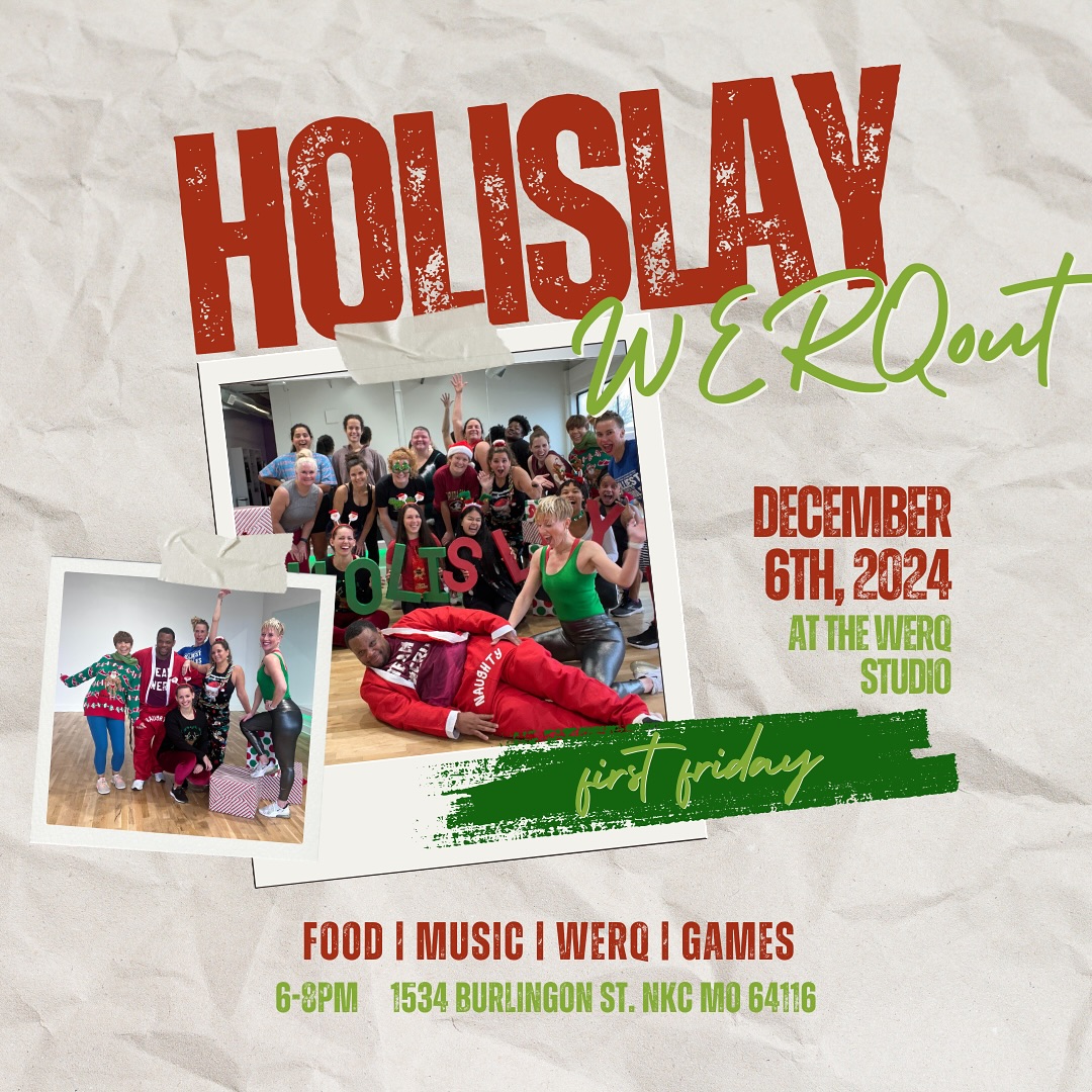 Join us for this month’s very merry First Friday at the WERQ Studio in NKC! Tonight’s class is free. See you at 6pm and we’ll push play at 6:15p!
