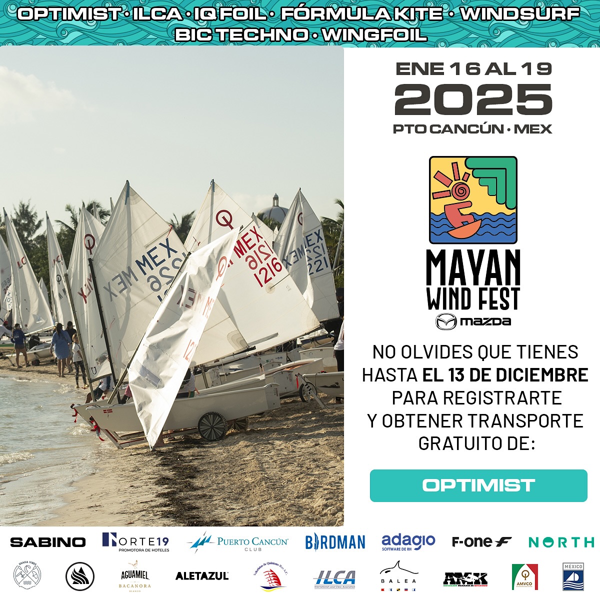 ¡Atención veleristas! ⛵️ No olviden que tienen solo dos días más para registrarse y poder obtener transporte gratuito de su #optimist. Regístrate hoy en: mayanwindfest.com