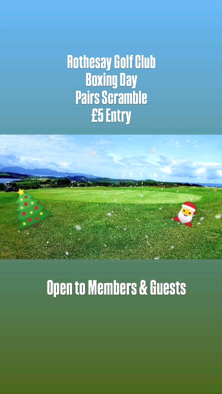 🎉 BOXING DAY 🎉.... PAIRS SCRAMBLE.... £5 ENTRY.... OPEN TO MEMBERS & GUEST... ⛳🏌🏻♀️ #golf #rothesaygolfclub #boxingdayscramble