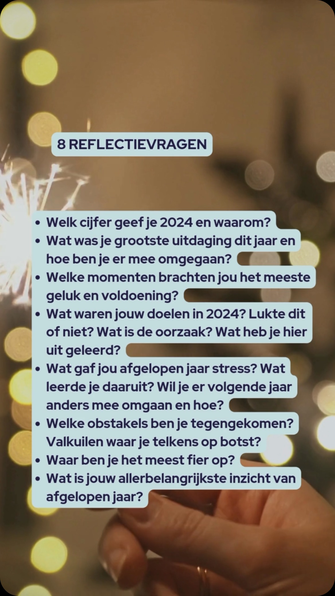 Traditioneel is dit het moment waarop we massaal terugblikken en nieuwe doelen stellen voor het komende jaar.
De eerste stap is voor mij altijd terugblikken naar afgelopen jaar. Ter inspiratie geef ik je hier 8 reflectievragen.
En weet… Als jij om welke reden dan ook geen zin hebt om dit te doen nu. Doe het dan gewoon niet. Soms moet je gewoon ook even bekomen van een pittige tijd. Ik hoop dat je daar dan tijd kan voor nemen.
😍