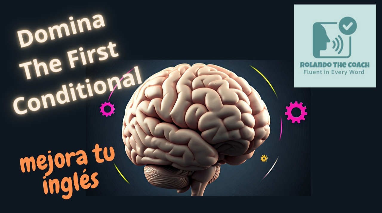 The First Conditional es un problema para tÍ😢? Checa este video y por fin domina una estructura gramatical que usamos todos los días 😊