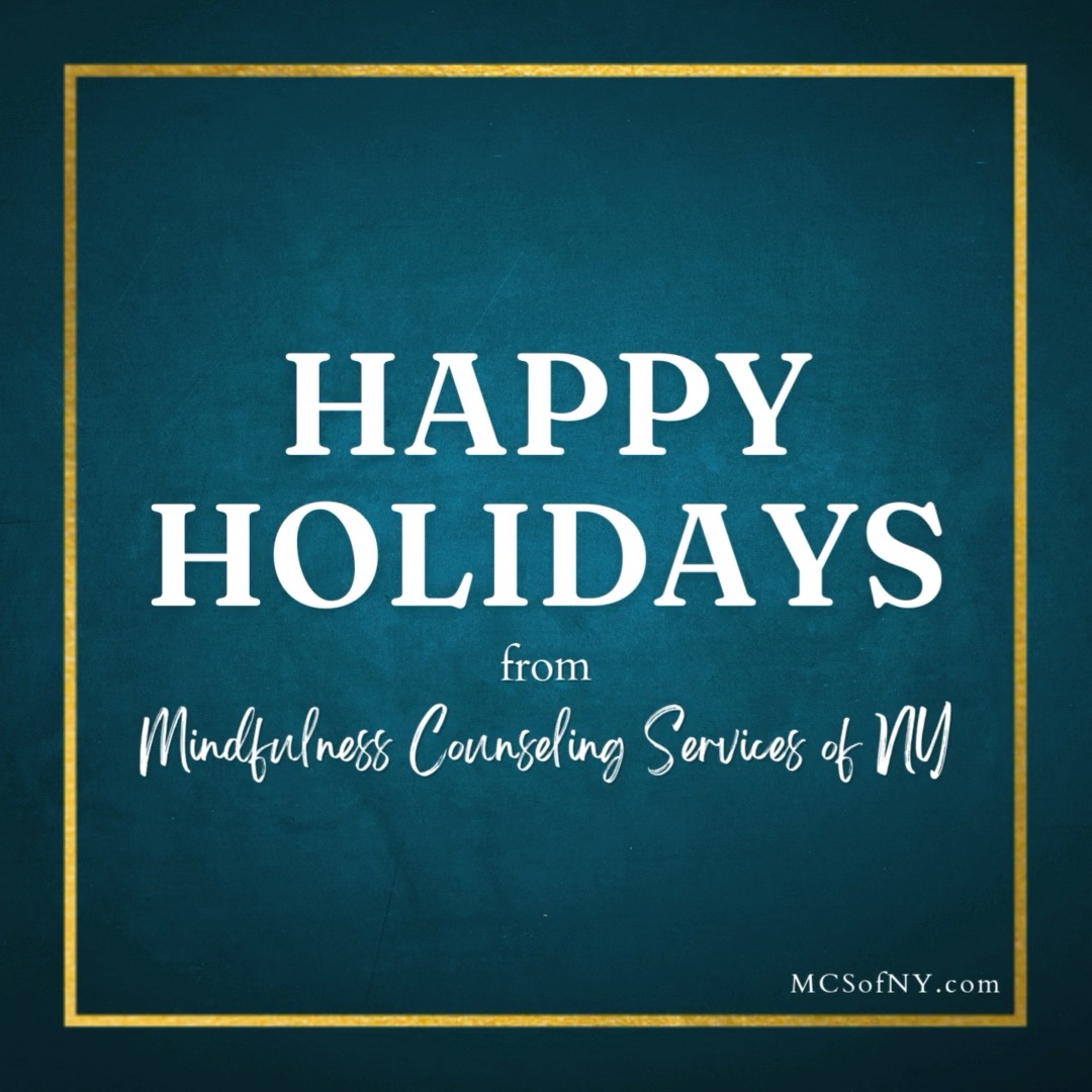 Happy Holidays from all of us at Mindfulness Counseling Services of NY! 🎄💫
This season can bring joy, but it can also be overwhelming. If you need someone to talk to, we're here to help. 💚 You're never alone.
#HappyHolidays #MentalHealth #counseling #therapist #ny #nyc #westchester #westchestercounty #ct