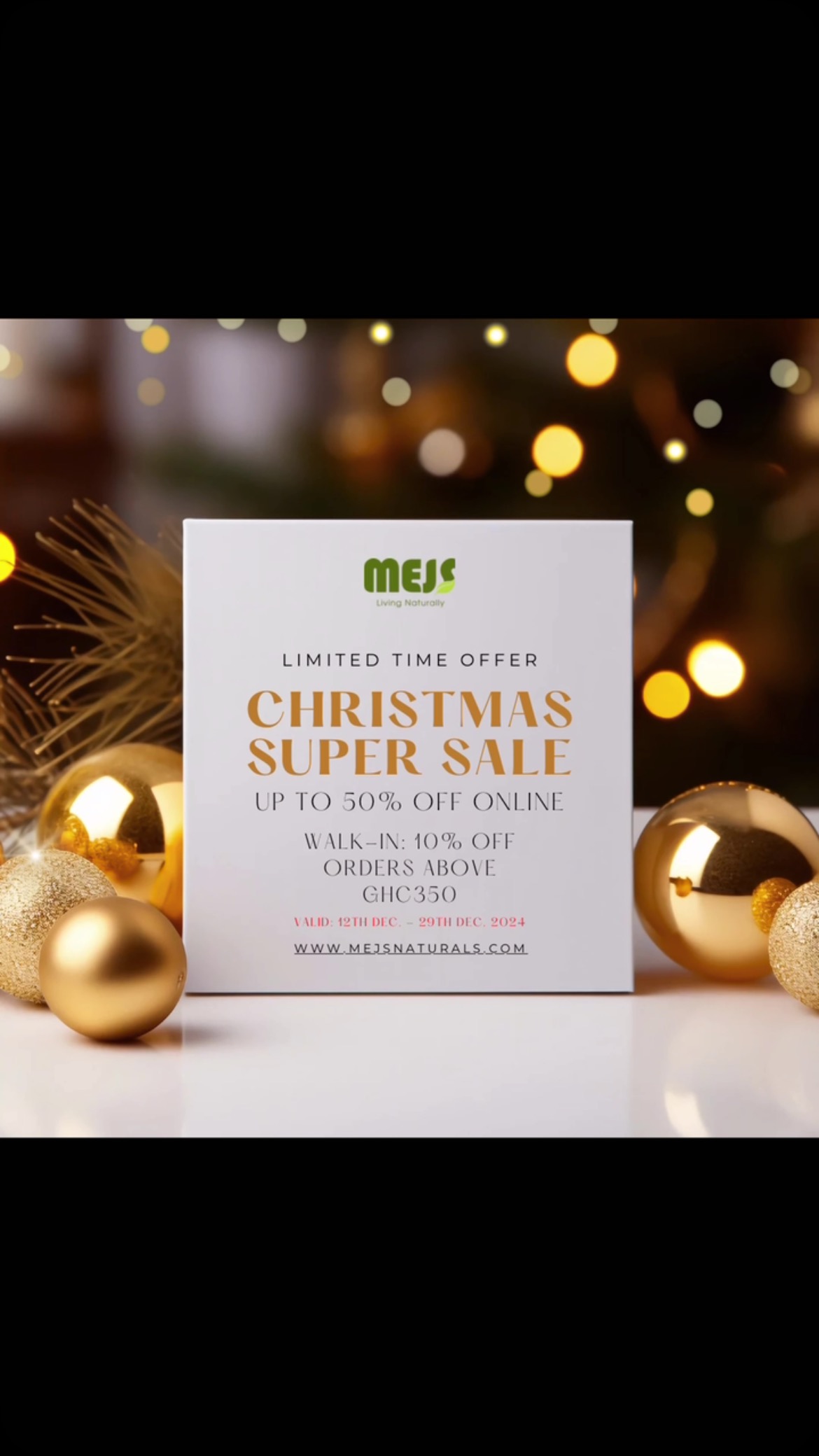 It is time! 🎄🎅
Website: www.mejsnaturals.com (up to 50% off)
📍: North Kaneshie Swanlake CPP junction. (10% Off Ghc350)
📱/WhatsApp: 0540239747