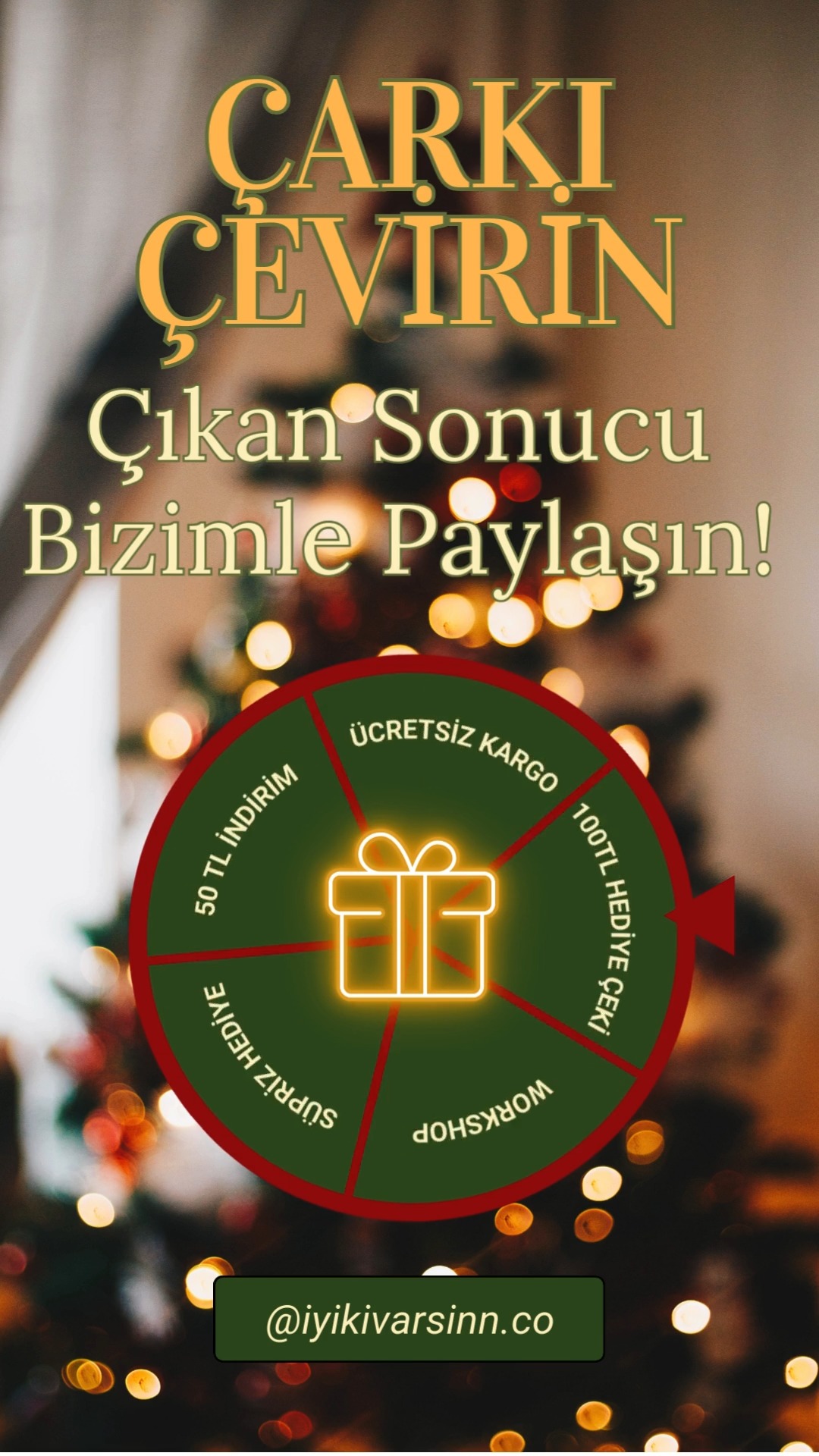 Çarkı çevirin, çıkan sonucu bizimle paylaşın! Ekip arkadaşlarımız hemen sizinle iletişime geçsin!