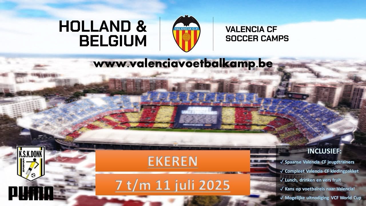 Valencia CF Voetbalkamp komt deze zomervakantie bij KSK Ekeren Donk.
Inschrijven kan via onze website
https://www.ksk-ekeren-donk.be/evenementen
of
https://valenciavoetbalkamp.nl/locaties/ekeren/
Van maandag 7 t/m vrijdag 11 juli is Valencia Voetbalkamp, het internationale jeugdprogramma van de Spaanse topclub Valencia CF, te gast bij KSK Ekeren Donk!
Het Valencia Voetbalkamp is een 5-daagse trainingsweek voor jeugdspelers (jongens en meisjes) van 6 t/m 14 jaar van elk niveau onder leiding van officiële Spaanse Valencia CF jeugdtrainers.
Je leest er alles over op www.valenciavoetbalkamp.be