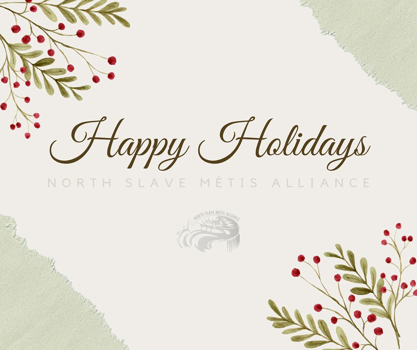 May your Christmas be merry and bright, and may the New Year bring you all the happiness you deserve. Merry Christmas and Happy New Year from the North Slave Métis Alliance! Our office is closed after today and will reopen on January 2nd! See you all in the new year!