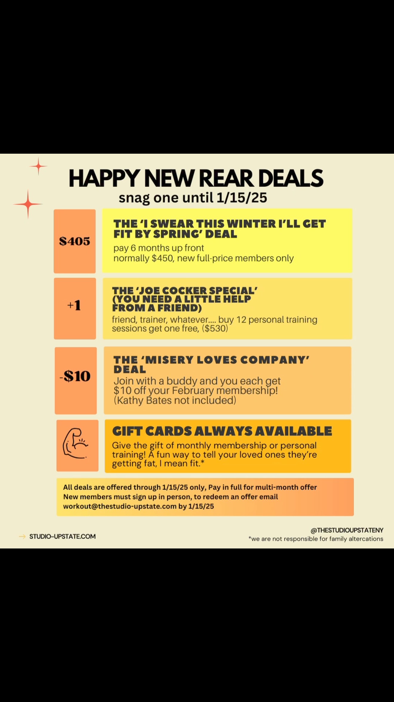 Time for our very first Happy New Rear Deals!!! Now, if you're about to go full on YOLO, (are we still saying that? Probably not), and finish up the year polishing off the cookies and bingeing White Lotus before the new season, THAT'S OK. I promise, a little splurging isn't going to ruin your goals. Remember, it doesn't matter what you do from Christmas to New Year's, it matters between New Year's and Christmas. Enjoy the treats, the time off with friends and family, and this awkward week of the year where no one knows what day it is and your pants may be on backwards. (I know you just checked.)
However, (that's a fancy but), if you're planning on starting those resolutions on 1/1, I've got some options for you to help kickstart your goals! To snag a deal, email workout@thestudio-upstate.com or DM me through 1/15!
Wishing you a happy, healthy & FUN 2025 filled with muscles and memories.
xo
#catskills #gym #thestudioupstate #workout #personaltraining #upstate #gym #2025 #resolutions #newyears #visitmargaretvilleny