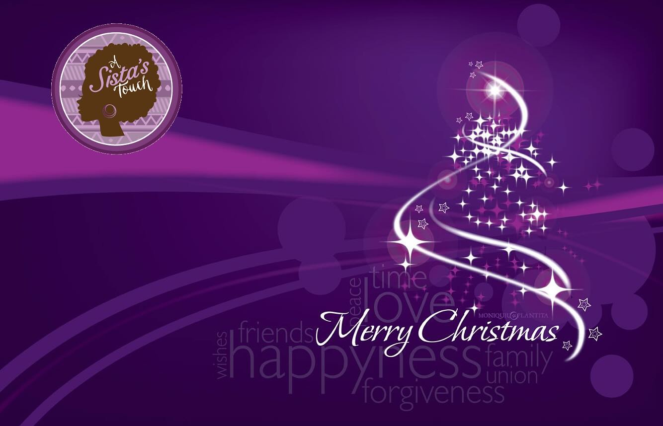 A Sista’s Touch wishes you and your family a Merry Christmas. 💜