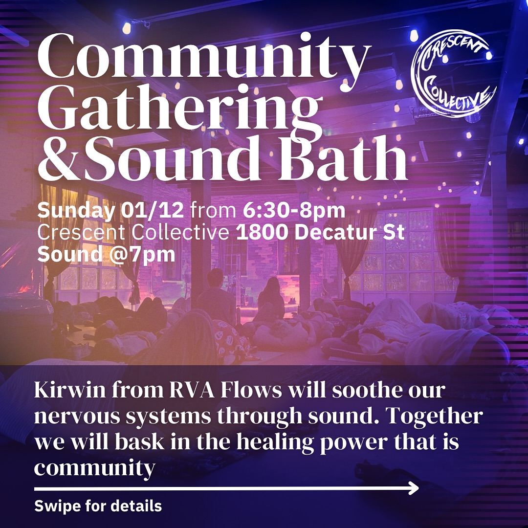 ✨Join us for another community gathering & sound bath✨
Sunday Jan 12th
6:30-8pm - sound starts at 7
*Masked required*
Kirwin from RVA Flows will soothe our nervous systems through sound. Together we will bask in the healing power that is community 🫂
This is a free event, but we do encourage tipping Kirwin if you have the ability to 💜
Comfort and safety are the goal with this gathering
What To Bring
-Pillows, blankets anything comfy
-A mask - we ask that everyone comes masked. We will have some masks at the door too
-Yoga mat - we have a few extras available
-Optional: journal or sketchbook