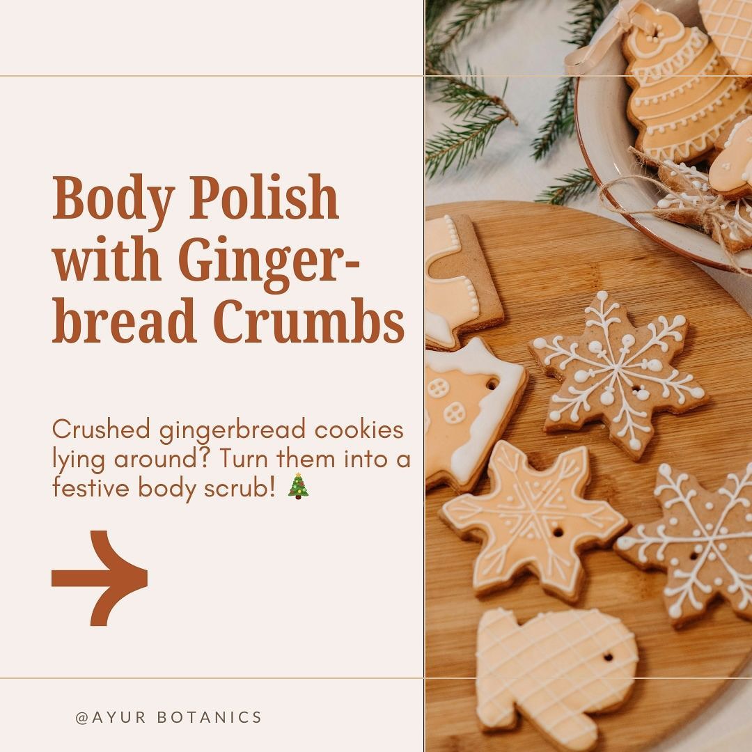 Spiced Body Polish with Gingerbread Crumbs
Crushed gingerbread cookies?
🎁✨ Blend them into a festive body scrub for soft, glowing skin! Brown sugar and coconut oil make it the perfect holiday indulgence.
🎄🧴 Who’s ready to scrub their way to Christmas cheer? 🌟 #GingerbreadScrub
#DIYBodyScrub #FestiveSkincare #NaturalBeauty #HolidayGlow #SmoothSkin #ChristmasHacks #BodyPolish #EcoFriendlySkincare #GingerbreadLove #WinterCare #AyurBotanics #Ayurvedic #NaturalSkincare #FromNatureForYou #NaturalSkinCare
