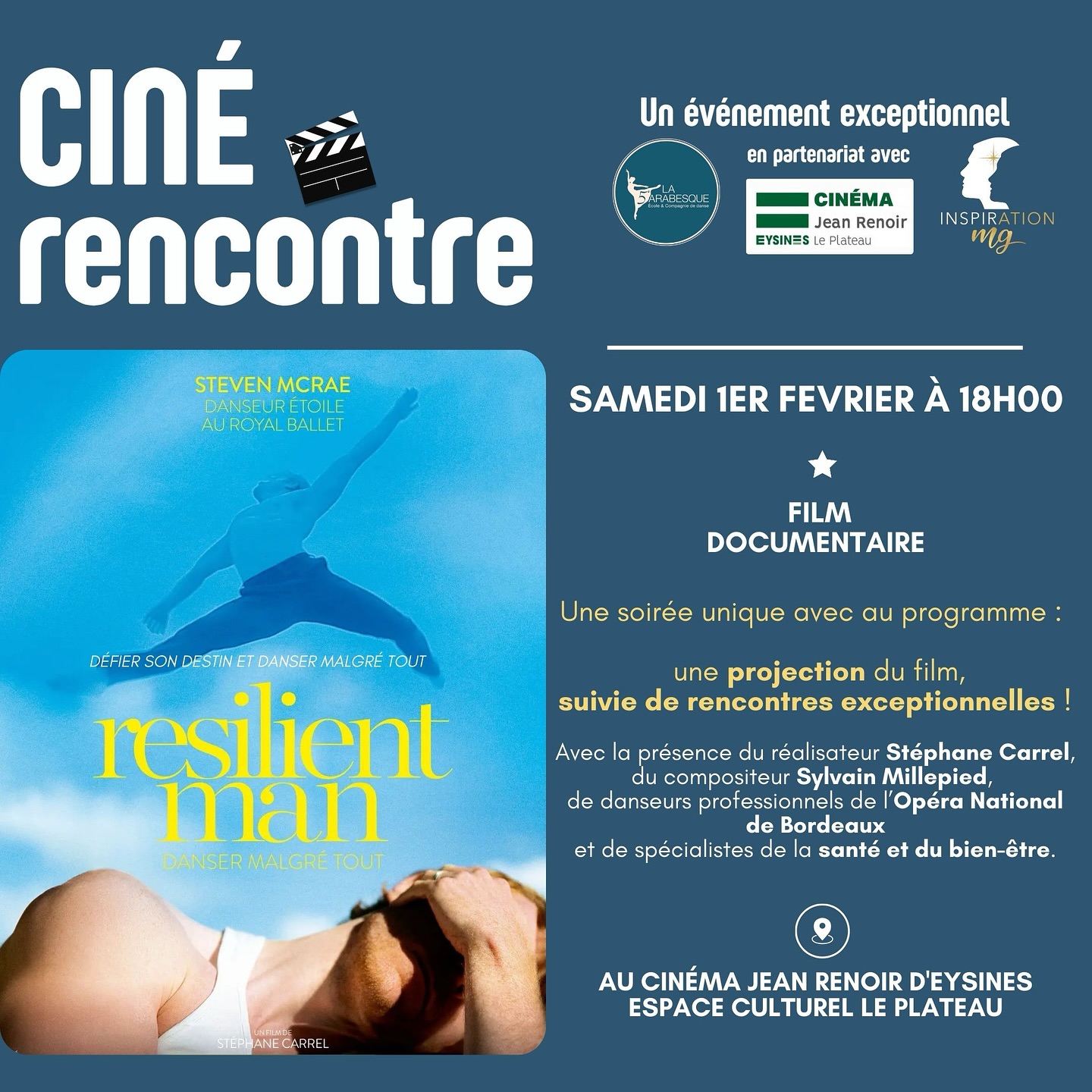 ✨ ⭐️🎥 Une soirée unique !!⭐️✨ :
La projection du film documentaire Resilient Man,
Un Ciné-Rencontre avec des✨invités prestigieux ✨,
organisée par le cinéma Jean Renoir Eysines,
en partenariat avec La Cinquième Arabesque et Marie Girard Inspiration MG.
📅 Date : samedi 1er février 2025
🕒 Heure : à 18h
📍 Lieu : Au cinéma Jean Renoir d’Eysines - Espace culturel Le Plateau
Avec en invités d’honneur 🤩 :
-Stéphane Carrel réalisateur du film
-Sylvain Millepied compositeur du film
-Des danseurs professionnels de l’Opéra de Bordeaux, dont notre marraine Anaëlle Mariat, notre parrain Guillaume Debut ainsi que Marc-Emmanuel Zanoli
-des professionnels de la santé et du bien-être, Laure Nasse Ostéopathe, Maxime Bardon Naturopathe, Marie Girard sophrologue/ préparatrice mentale.
Plus d’informations :
🎟️ TARIF UNIQUE : 5,50€ (-16 ANS : 4,80€)
📱Contactez-nous au
07 56 99 33 83 (Marie Girard)
05 56 57 91 90 (Cinéma d’Eysines)
Au plaisir de vous y retrouver nombreux.
L’équipe de La Cinquième Arabesque
@clairebnrtinstapro @xabibdx cinema.eysines
#resilientman #eysines #eysinesmaville #bordeaux #danse #dance #dancer #stevenmcrae #danseclassique #filmreportage
#eysinesculture #bordeaux #bordeauxmaville
#bordeauxmetropole #merignacmaville #mérignac #Blanquefort #lebouscat #bruges
#saintmedardenjalles #bassindarcachon #ballet #lacinquiemearabesque