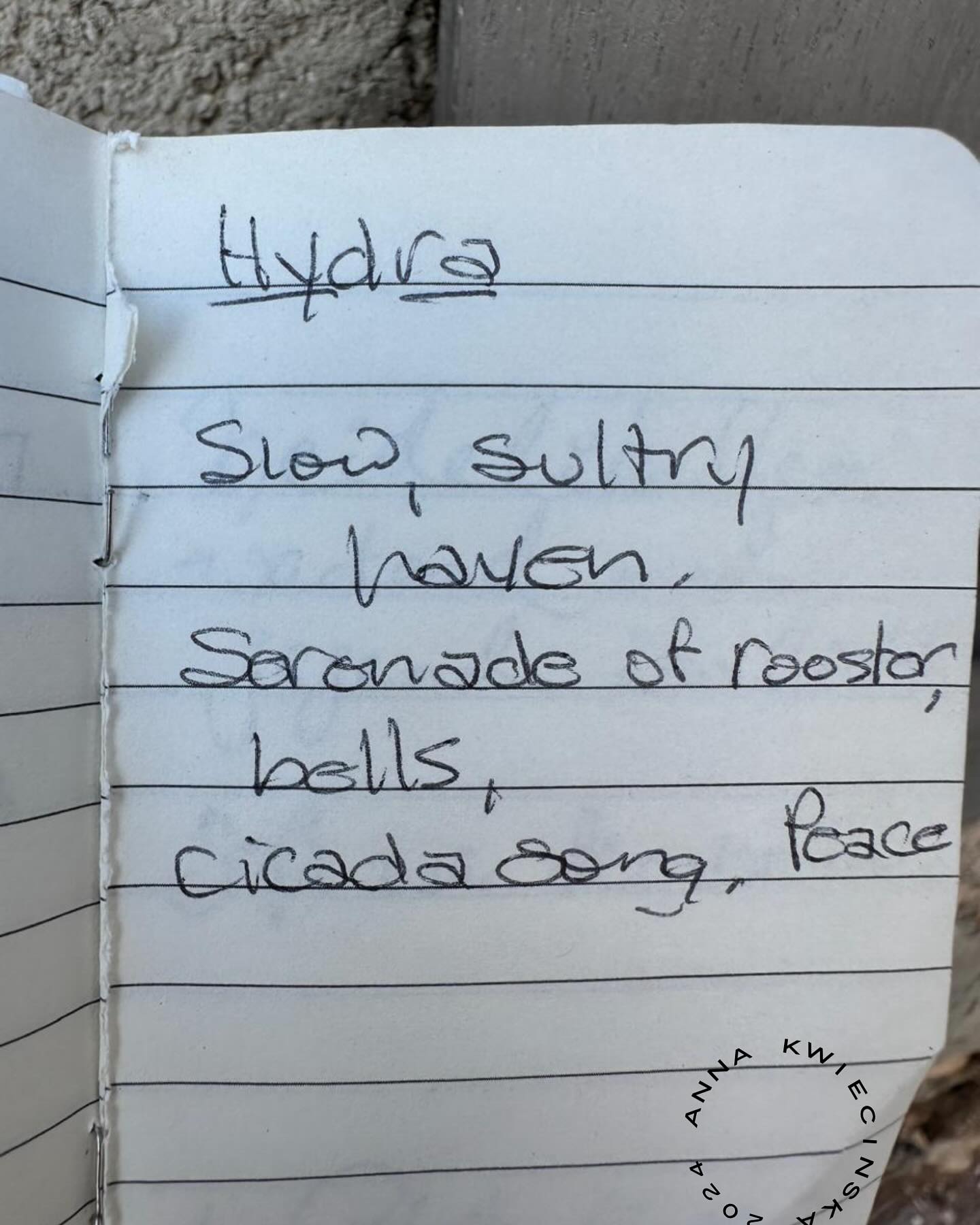 Hydra Haiku … I found these in a little notebook secreted into a cupboard of an old house on Hydra last summer
#hydrahaiku
#hydraisland
#hydraislandgreece
#writingretreat
#hydraislandretreat
#creativewriting
#poetry
#writingbythesea
#writebythesea
#writingbythesea_inhydra
#annamoniquekwiecinska