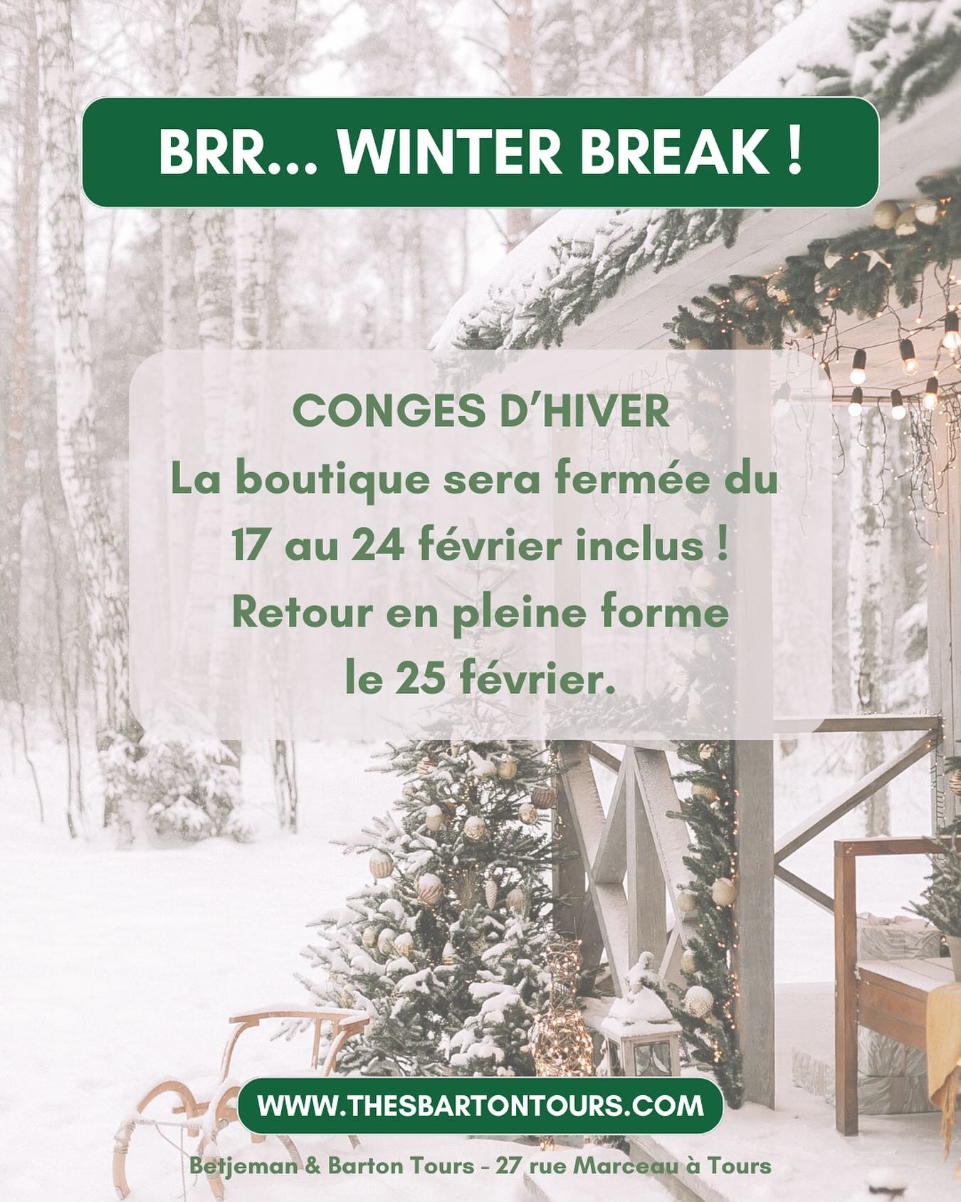 🤍🍃 CONGÉS GLACÉS 🍃🤍
Un petit break du 17 au 24 février pour vous retrouver en pleine forme le 25 à la boutique !
Venez faire le plein cette semaine de thés, infusions avant vos départs au ski ou au soleil !
#tours #toursmaville #tourscity #toursvaldeloire #regioncentrevaldeloire #sortiratours #toursevenements #betjemanandbarton #toursetmoi #tisanebio #sansalcool #thenoir #thevert ##toursvaldeloiretourisme #myloirevalley #touraineloirevalley