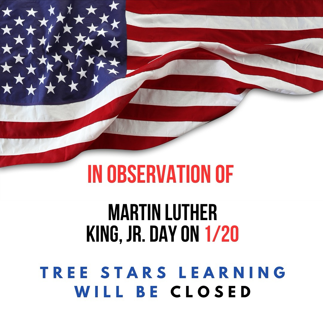 🌟 Honoring Martin Luther King Jr. Day 🌟
In observance of Martin Luther King Jr. Day, Tree Stars Learning Microschool will be closed on Monday, January 20th.
Today, we pause to honor the life and legacy of Dr. King—a leader whose vision of equality, justice, and love continues to inspire us all.
Let’s take this day to reflect on his powerful message, celebrate the progress made, and recommit to building a brighter, more inclusive future for the next generation.
💡 “The time is always right to do what is right.” – Dr. Martin Luther King Jr.
We’ll see you back in school on Tuesday! 💚✨
#MLKDay #TreeStarsLearning #HonorAndReflect #KeepTheDreamAlive