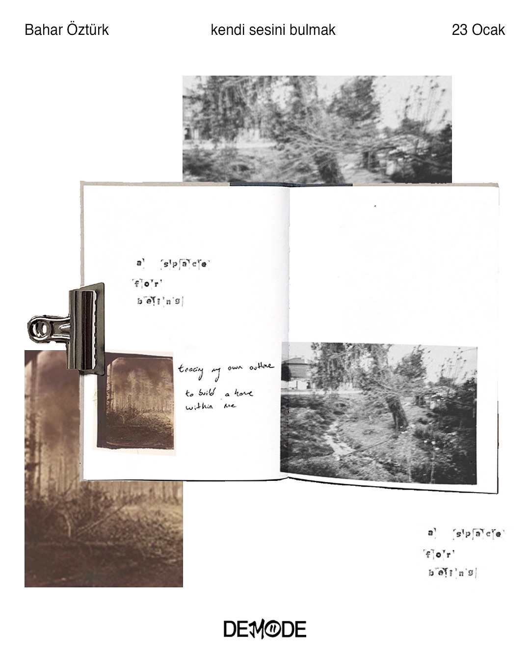 “Düşüncelerimi yakalıyorum.”
Bahar’ın “kendi sesini bulmak” adlı içeriğinin tamamı 24 Ocak’ta DEMODE’nin sitesinde!
Yeni içeriklerimizi kaçırmamak için bizi takip etmeyi unutma <3