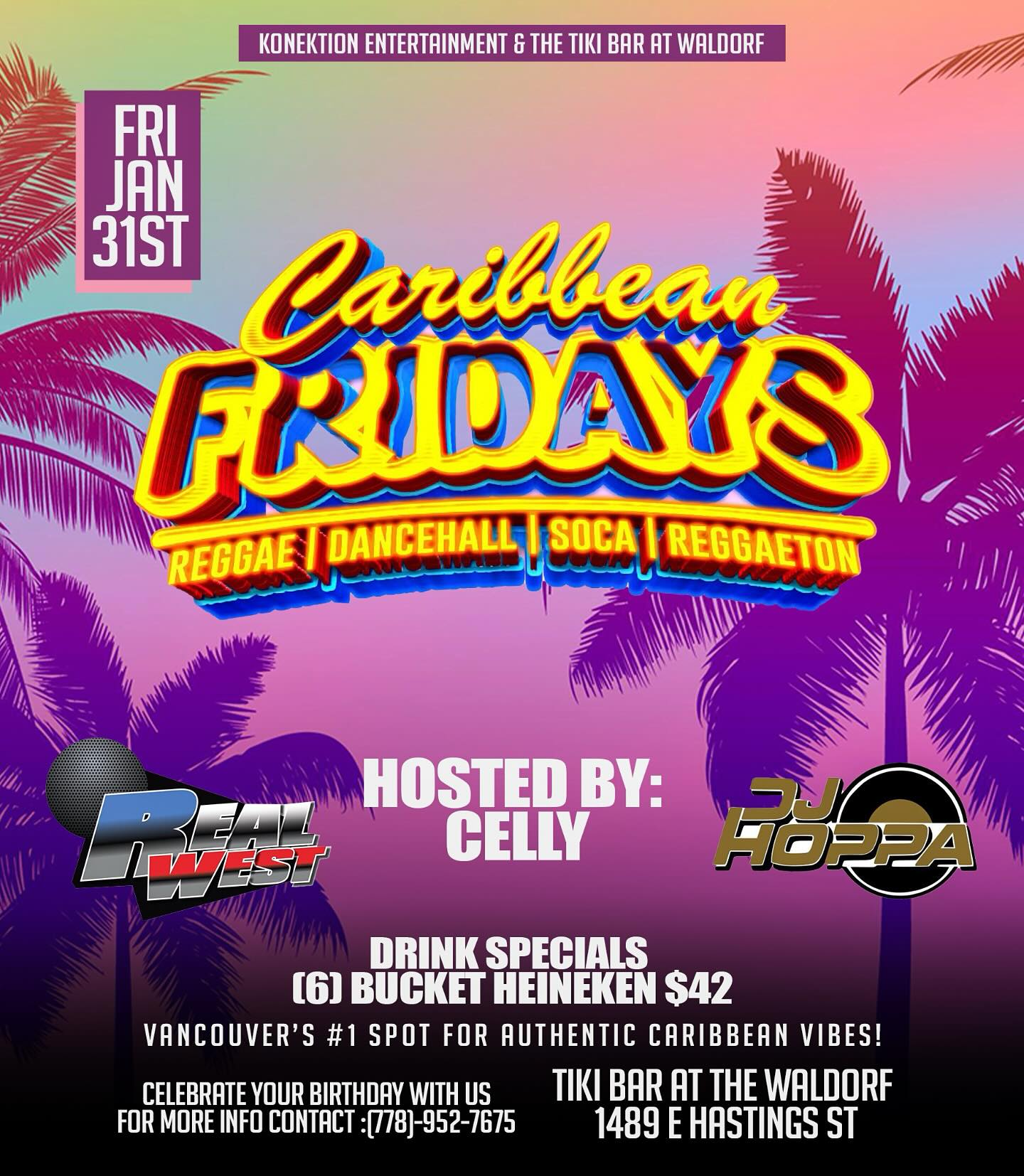 🌴 Feel the Island Vibes at Caribbean Fridays! 🌴 Dance the night away to the best Reggae, Dancehall, Soca, and Reggaeton🎶🔥
🍻 Drink Special: 6 Heineken Buckets for $42
📍 Location: Tiki Bar at the Waldorf – 1489 E Hastings St
📅 Date: Friday, January 31st
Got a birthday? Let’s celebrate in style! 🎉 Call or text (778) 952-7675 for VIP details.
Don’t miss Vancouver’s ultimate Caribbean party—see you on the dancefloor! 💃🏽🕺🏽