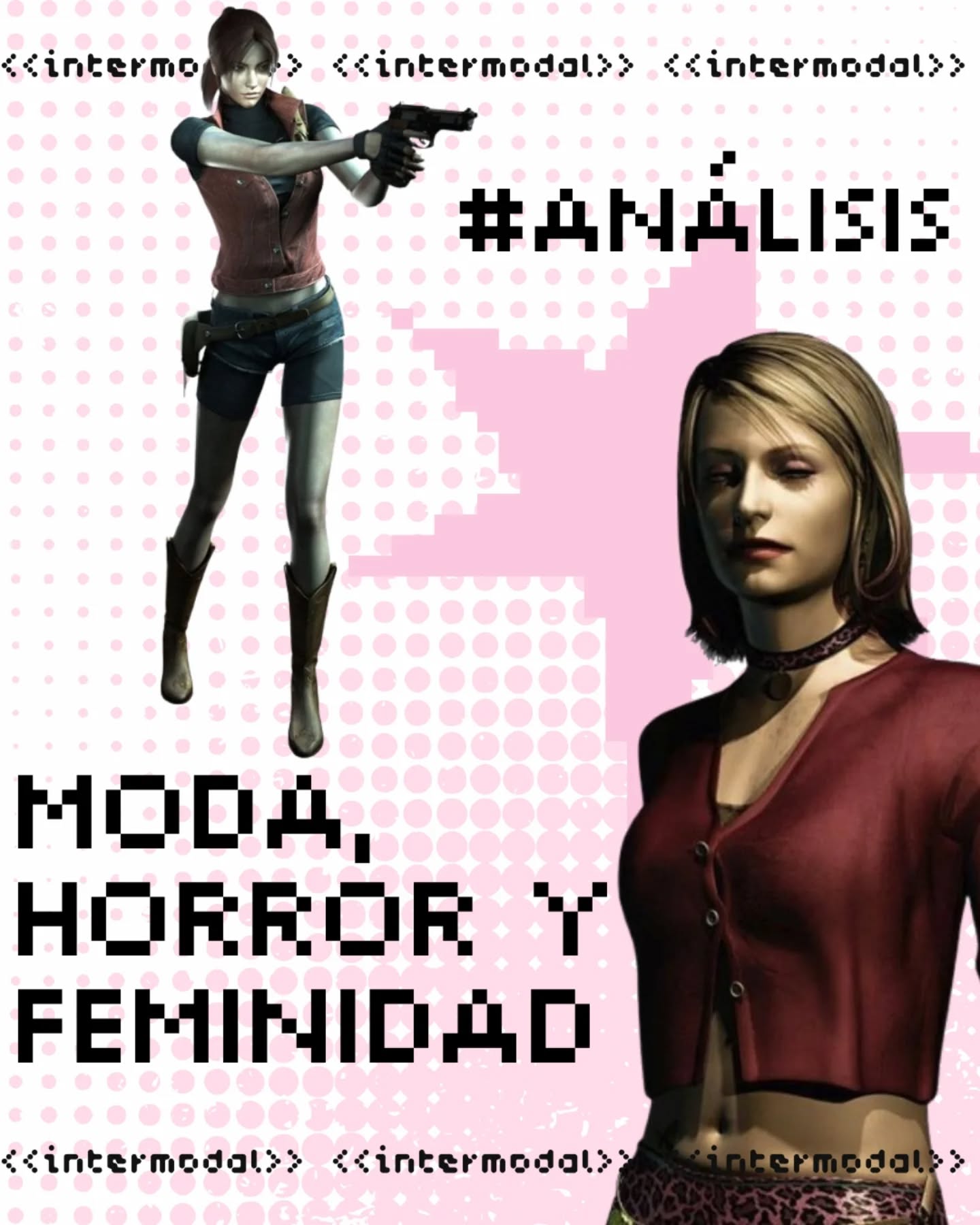 #ANÁLISIS
Por @lust4cami
🎮 En una industria históricamente masculinizada, la moda como elemento fundamental del storytelling surge para analizar cómo los desarrolladores tratan a los personajes femeninos
🔗 Descubre cómo afecta el diseño de vestuario de personajes femeninos icónicos en videojuegos de terror en: https://www.inter-modal.cl/