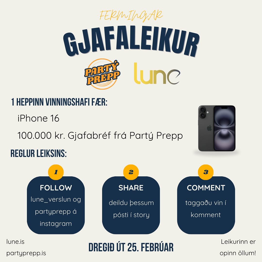VILT ÞÚ VINNA IPHONE 16? 📱
Lune og Partý Prepp ætla að gefa einum heppnum fylgjanda glænýjan iPhone 16 og 100.000 kr. gjafabréf hjá Partý Prepp! 🥳
Það sem þú þarft að gera er að:
1️⃣ Fylgja @lune_verslun og @partyprepp á Instagram
2️⃣ Deila þessum pósti í story
3️⃣ Tagga vin í komment
Því fleiri sem þú taggar, því meiri líkur á sigri! 🏆
Dregið út 25. febrúar 🍾🎉