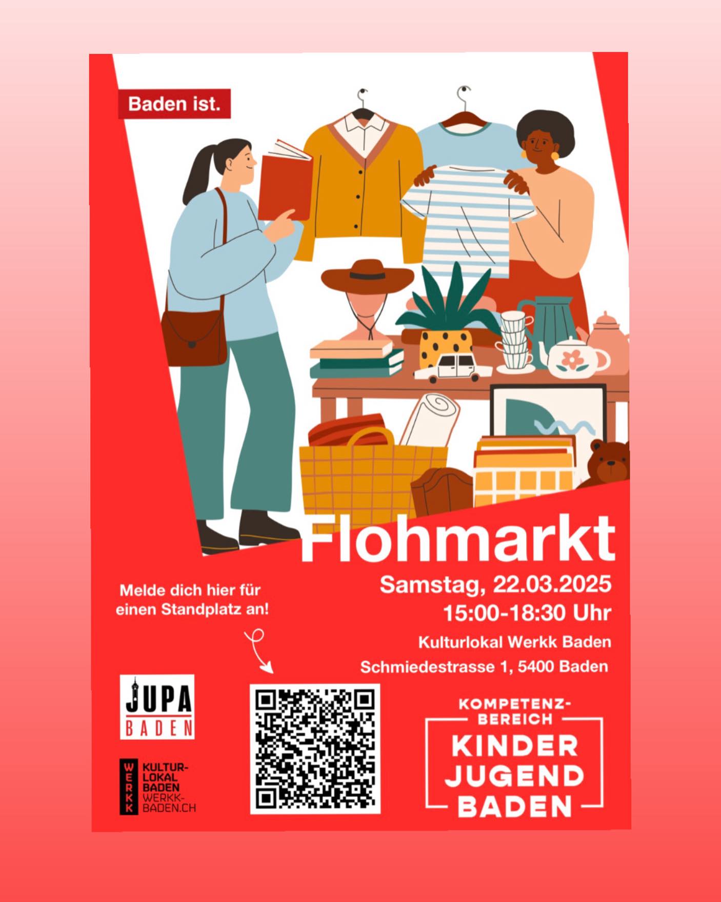 Komm vorbei und lass dich überraschen - stöbern, entdecken, verkaufen!
Am 22. März ist es soweit: der Flohmarkt im Werkk Baden öffnet seine Türen, organisiert vom Jugendparlament Baden.
Egal, ob du selbst etwas verkaufen möchtest oder einfach die Mitglieder des JuPa kennenlernen willst - dieser Flohmarkt ist die perfekte Gelegenheit !
Sei dabei ✨