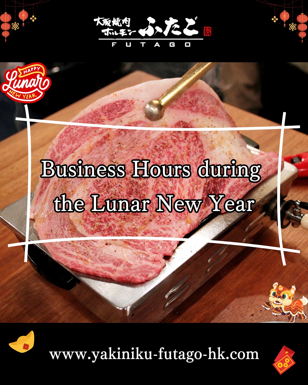 Business Hour during the Lunar New Year
Jan 29 (Wed) CLOSE
Jan 30 (Thu) 12:00 - 14:30 / 17:30 - 21:30
Jan 31 (Fri) 12:00 - 14:30 / 17:30 - 21:30
Happy Lunar New Year🎉
#yakiniku #futago #hongkong #yakinikufutagohk #wagyu #beef #japanesefood #大阪燒肉 #和牛 #銅鑼灣美食 #尖沙咀美食 #香港美食 #燒肉