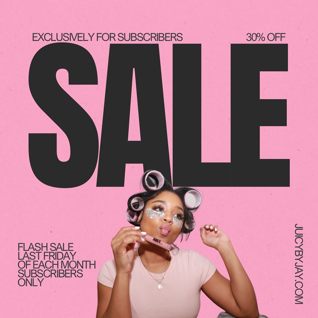 Cousins! Fridays just got Juicy again with our monthly flash sale. Every last Friday of each month, subscribers will receive sale items and a limited edition juicy jelly and products for a discounted price 🤩.
What you need to know:
💕 must be a subscriber (subscribe at juicybyjay.com)
💕 only select items will be on sale
💕 new products introduced will be limited edition and only available while supplies last
💕 no limit on the amount of items you can buy
💕 once subscribed, emails will be sent on the last Friday of the month with all the juicy details
The purpose of our flash sale is to give you the chance to purchase lip jellies at a discounted rate, especially for our new Cousins. Limited editions jellies are an opportunity for me to be creative and try out new products and I hope you love them all 💕