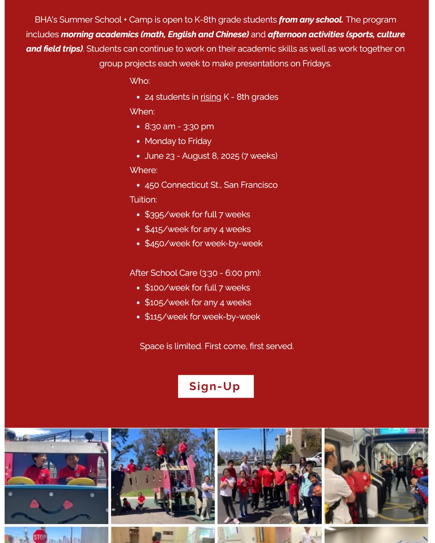 Our “Summer School + Camp” is taking signups now!
We are unique in having an academic component that prevents summer learning loss, at the same time providing lots of summer fun!
Each morning we will do English, math and learn some Chinese culture and language. Each afternoon we will play sports, do some art, build things with our hands (and some tools), and take field trips to scenic spots around San Francisco using public transportation.
Come join the learning and fun!
Details in photo and at:
https://www.berthsuacademy.org/summer
Sign-up link:
tinyurl.com/BHASummerSchool
#chineseimmersion
#chineseimmersionschool
#chineseimmersionprogram
#sanfrancisco
#privateschool
#privateschools
#privateschoolssf
#chinese
#sanfranciscoschools
#summercamp
#summerschool