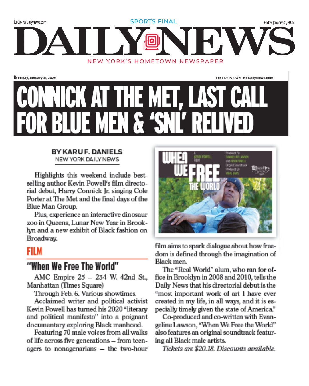 📰✨ @poetkevinpowell's directorial debut, When We Free The World, is featured in today's print and online editions of the New York Daily News as a top pick! Huge thanks to journalist @reallykaru and @nydailynews for the spotlight. 🙏🏾
This powerful documentary is now playing at AMC Empire 25 (NYC) and AMC River East 21 (Chicago) through February 6. Don't miss this deep dive into the meaning of manhood. Get your tickets at @amctheatres! 🔥
🎟️https://bit.ly/WWFTWamc
📰https://bit.ly/WWFTWnydn
#WhenWeFreeTheWorld #KevinPowell #Documentary #AMCTheatres #NYC #Chicago #FilmDebut #Manhood #NYDailyNews #RepresentationMatters #BlackMenSpeak