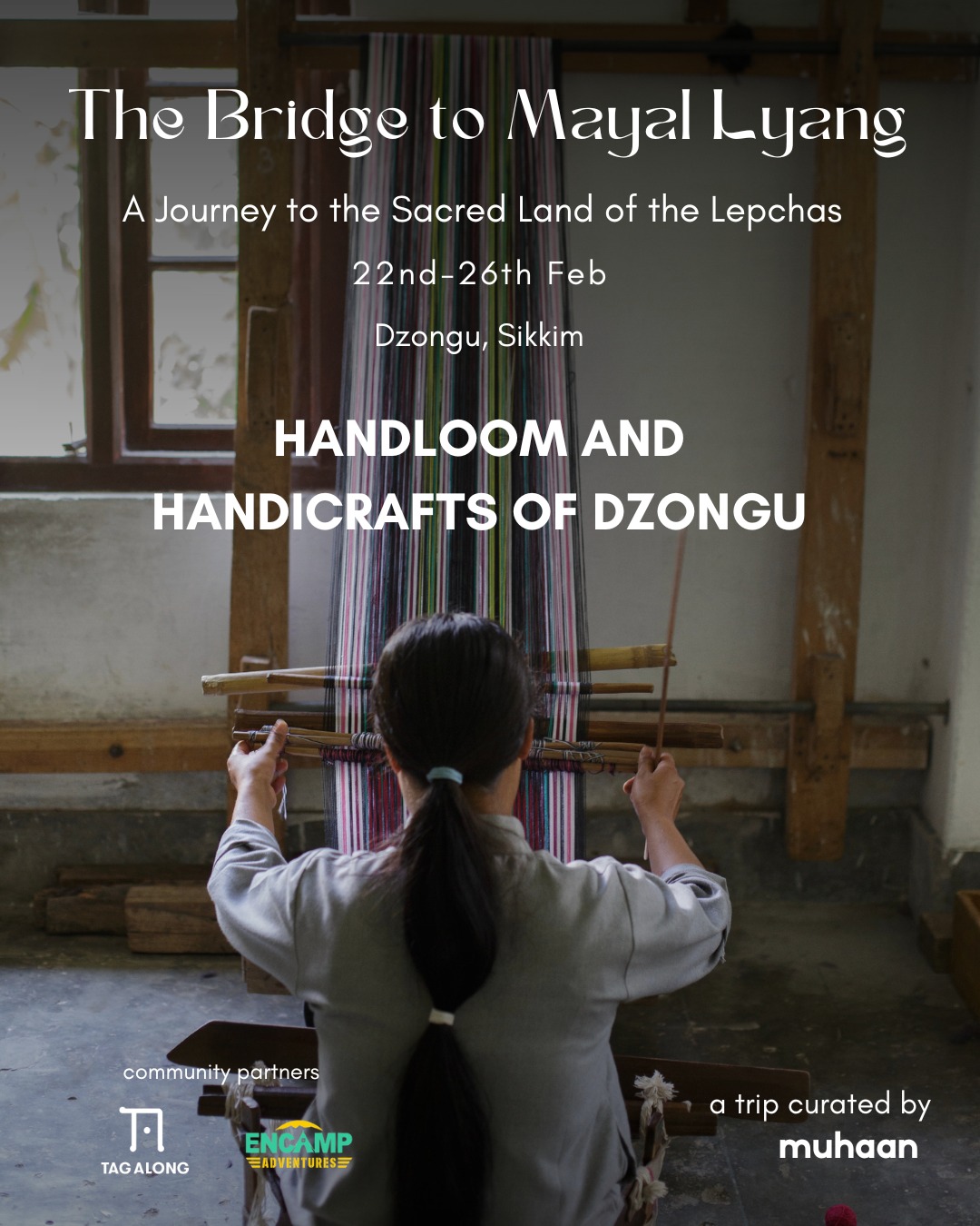Step into the vibrant world of Dzongu’s handloom traditions, where skilled Lepcha women weave stories into every thread. From working with stinging nettle fibers to crafting intricate handlooms and handicrafts, this is heritage woven with care and tradition.
Join us in the upcoming edition of The Bridge to Mayal Lyang from 22nd - 26th Feb and witness this artistry firsthand. Secure your spot now—link in bio!
#BridgeToMayalLyang #LepchaHandloom #WeavingTraditions #SlowMade #Dzongu #CulturalHeritage #SustainableCrafts #WomenWeavers #HandmadeWithLove