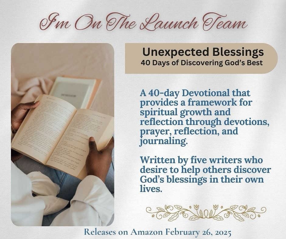 Hi friends👋🏾
I am delighted to be on the book launch team for “Unexpected Blessings: 40 Days to Discovering God’s Best” by Susan Davidson, Nichole Suvar, Traci Shnider, Theresa Miller, and Deborah Rutherford.
Do you struggle with seeing God’s blessings in the storms of life? Then this book is for you, where we’ll see that God is greater than any storm.
You can get in on all the excitement by joining me 🤗 on the launch team🎉 at https://forms.gle/cF6mwGvkYpNqw2zR6. Quick 🔗in bio👆🏾
🎊Release Date February 26 🎊on Amazon🌟