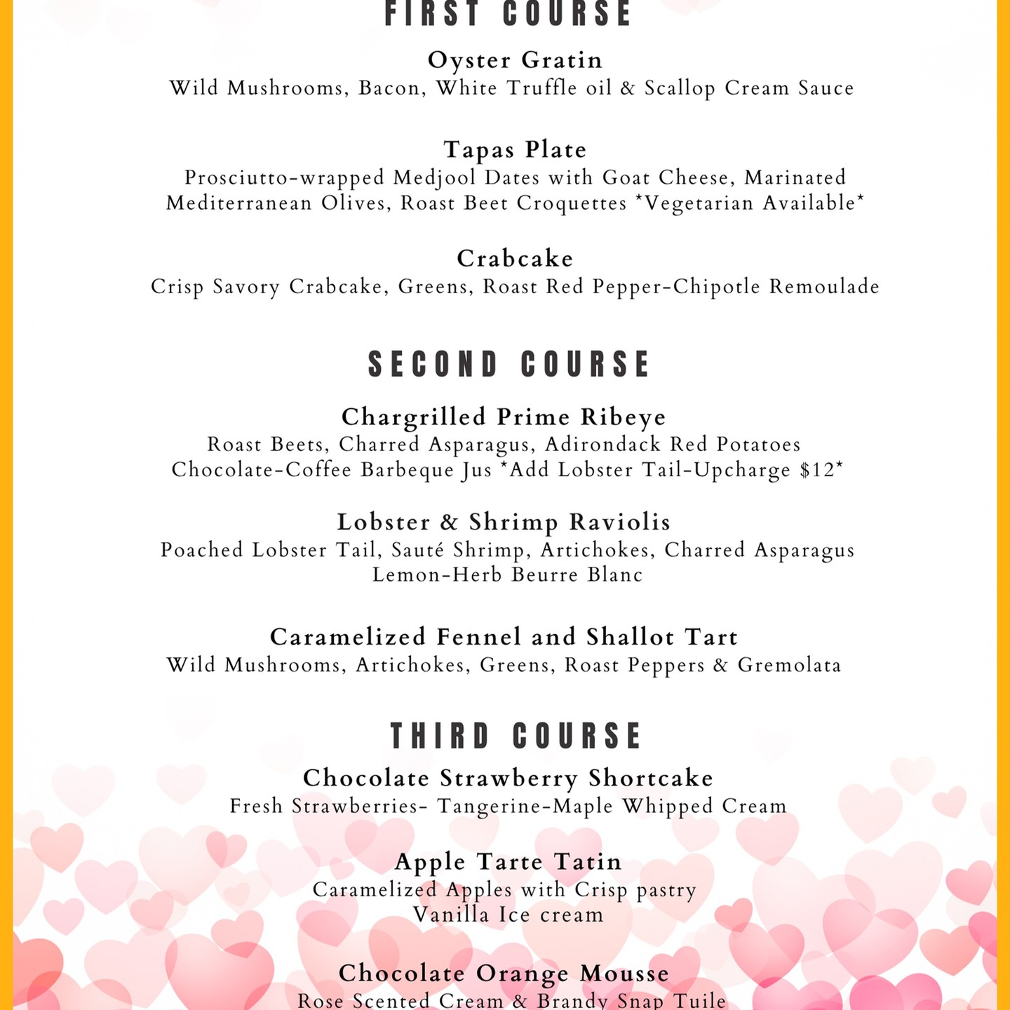 Celebrate Valentines Day with a truly exquisite meal. Make the perfect pairing off our Wine Spectator Award Winning wine list. Select bottles 30% off.
BOOK NOW
Tables are filling fast
4 Seatings (5, 5:30, 7 & 7:30
www.sunsetbistroadk.com
(518) 891-3001