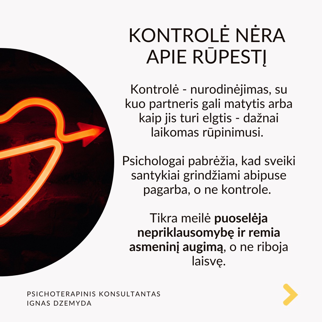 Mitai apie meilę trukdo užmegzti prasmingus ryšius. Filmuose, knygose ir žiniasklaidoje meilė dažnai romantizuojama, todėl daugelis žmonių nesveiką elgesį painioja su tikra meile. Iš tikrųjų meilė yra daugiau nei nuostabūs poelgiai, greitai praeinančios emocijos ar aistringas intensyvumas - tai gili, stabili ir nesavanaudiška jėga, kuri skatina augimą, saugumą ir abipusę pagarbą.
Dėmesio rodymas nėra meilė. Dėmesys dažnai painiojamas su meile. Kartas nuo karto gaunamos žinutės gali būti panašios į meilę. Tačiau tikra meilė siejama su nuoseklumu ir gilumu, o ne trumpalaikiu patvirtinimu. Tyrimai rodo, kad emocinis prieinamumas yra pagrindinis ilgalaikę meilę prognozuojantis veiksnys.
Pavydas nerodo prisirišimo. Daugelis žmonių pavydą painioja su meile, manydami, kad jei kas nors linkęs savintis, vadinasi, jam labai rūpi. Tačiau pavydas dažnai kyla iš nesaugumo, baimės ir pasitikėjimo stokos, o ne iš tikros meilės. Sveikuose santykiuose meilė grindžiama pasitikėjimu, o ne įtarumu.
Kontrolė nėra apie rūpestį. Kontrolė - nurodinėjimas, su kuo partneris gali matytis arba kaip jis turi elgtis - dažnai laikomas rūpinimusi. Psichologai pabrėžia, kad sveiki santykiai grindžiami abipuse pagarba, o ne kontrole. Tikra meilė puoselėja nepriklausomybę ir remia asmeninį augimą, o ne riboja laisvę.
Drama nekuria santykių. Kai kurie žmonės nuolatines dramas prilygina jauduliui, manydami, kad meilė turi būti kupina konfliktų, atsiprašymų ir emocinių sukrėtimų. Tikrai meilei reikia stabilumo, supratimo ir abipusės pagarbos. Tyrimai rodo, kad sveiki santykiai teikia saugumą ir pasitikėjimą, o ne chaosą ir netikrumą.
Ką daryti? ikra meilė nemanipuliuoja, nekontroliuoja ir neišsekina.
Priešingai, ji puoselėja, stiprina ir įgalina. Rinkitės meilę, kuri neša ramybę, o ne sumaištį. Meilę, kuri kuria, o ne griauna. Meilę, kuri primena namus, o ne mūšio lauką.
Nepamirškime pasirūpinti savimi!
#psichologija #psichoterapija
#savespazinimas #psichologas #emocinesveikata #psichologinepagalba #savirefleksija #terapija #psichinesveikata #meditacija #stress #gyvenimokokybė #asmeninisaugimas #augimas #impostersyndrome #savivertė #saviverte #trauma #depresija #nerimas