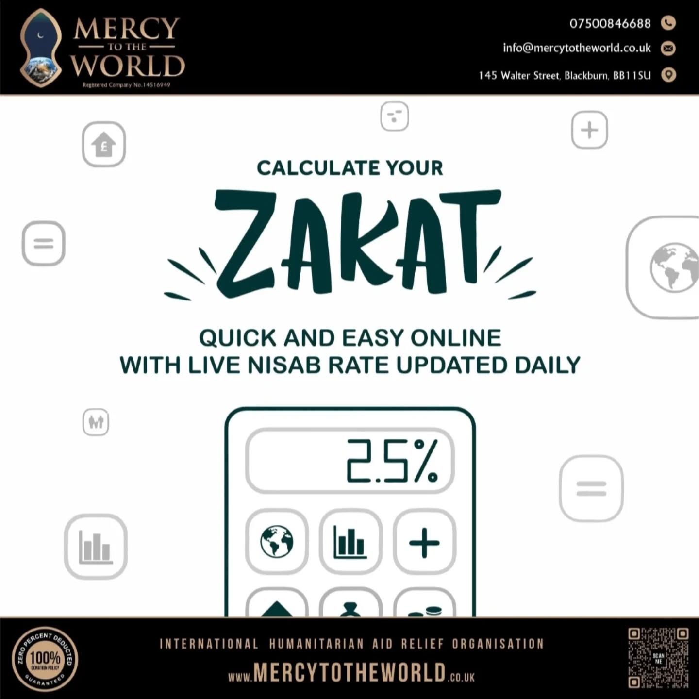 Zakaat Calculator
A quick and easy method how to calculate your Zakaat for all age groups to easily understand.
https://www.mercytotheworld.co.uk/zakat-calculator
