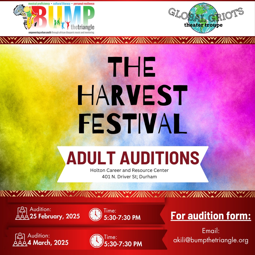 ๐๐๐๐: ๐๐ก๐ ๐๐ซ๐ข๐๐ง๐ ๐ฅ๐'๐ฌ theater class, Global Griots Theater Troupe, is holding auditions for its 2024-2025 ๐๐๐๐ ๐๐ ๐๐๐๐๐ข๐๐ก๐๐๐: ๐โ๐ ๐ป๐๐๐ฃ๐๐ ๐ก ๐น๐๐ ๐ก๐๐ฃ๐๐, written by Akili Holder-Cozart! Akili is a local actress, vocalist, writer, educator and most recently: director!
BUMP: The Triangle is a music and arts education non-profit based in the heart of Downtown Durham. Our program serves over 100 black and brown youth throughout the Triangle area. We teach through the lens of the African Diaspora, focusing on offering expert level multidisciplinary art education. Each of our jegna (instructors) have shown expertise in their field of education and guide our students with unique instruction and opportunities. Our goal is to extend the reach of our program and evolve it into a community theater, continuing to offer a conservatory style education to our students.
This audition takes place during our class time, meaning you would be examined by the students and we will be discussing what they learned in post. All the child roles have been cast in the class, so some of your potential castmates are also in the audience! No pressure, I know right. But we promise it will be a lot of fun and there will be some cold reading with the students, as long as cast members are present!
If you are not comfortable with auditioning in front of the class but still want to submit, we do accept video submissions! Please only attend the in-person auditions if you are comfortable and willing to be an example for our students ๐
๐๐ ๐๐ฆ ๐ค๐๐ฏ๐ ๐ช๐๐ฆ๐๐ฆ๐ ๐๐ฐ๐ ๐๐ฉ๐ ๐ป๐ข๐๐ท๐๐ด๐ก ๐น๐ฆ๐ ๐ต๐๐ท๐๐ญ, ๐๐ญ๐๐ข๐ ๐ฆ ๐ฑ๐๐ฆ๐๐ข๐๐ฆ ๐ข 30-60 ๐ด๐๐ค๐๐ฏ๐ ๐๐ฐ๐๐ฆ๐๐ช๐ ๐๐ณ ๐ฅ๐๐ข๐๐ข๐ก๐ช๐ ๐๐ฐ๐๐ฐ๐๐ฐ๐๐ถ๐ ๐๐ง ๐บ๐๐ถ๐ ๐๐ฉ๐๐ช๐๐ฆ, ๐๐ณ๐๐ง๐๐ณ๐๐ฃ๐๐บ ๐ฎ๐๐ฎ๐๐ณ๐๐ป๐๐ฅ. ๐ผ๐ฏ ๐ฑ๐๐ณ๐ ๐ฐ๐ ๐๐ถ๐๐ช๐ก๐ช๐๐ฏ๐๐ฆ๐ ๐๐ข๐ฆ ๐๐ฆ ๐ข๐ ๐ฌ๐๐ฅ ๐ต๐ ๐๐ฐ ๐ค๐๐ญ๐ ๐๐ฆ๐๐ฅ๐๐ฏ๐๐ด ๐ข๐ ๐ค๐ฆ๐๐ญ.
Due to the unique nature of this audition, there will be no callbacks. The casting announcement will be posted no later than the following week of the last audition (Tuesday, March 11).